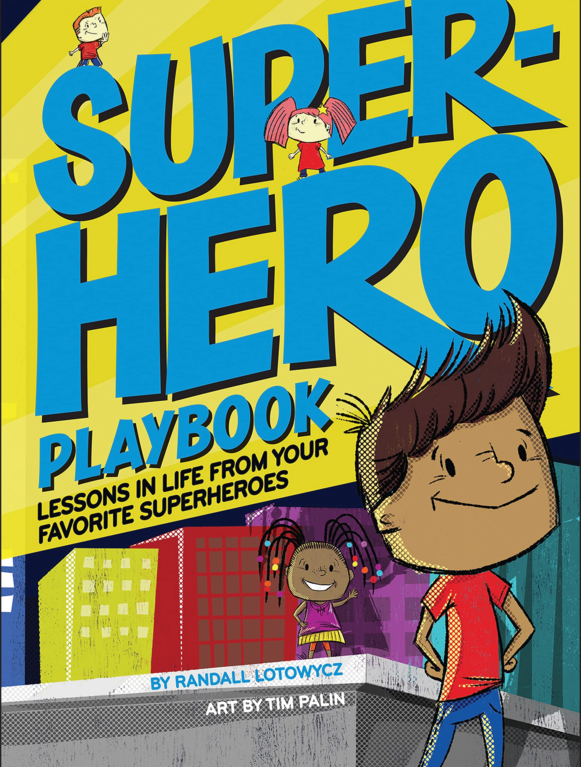 Superhero Playbook: Lessons in Life from Your Favorite Superheroes,Used