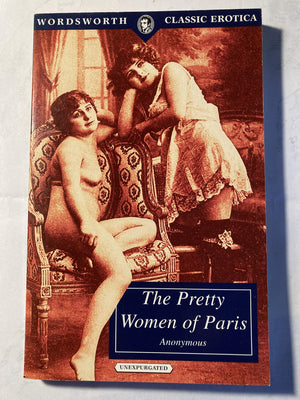 The Pretty Women of Paris (Wordsworth Classic Erotica),Used