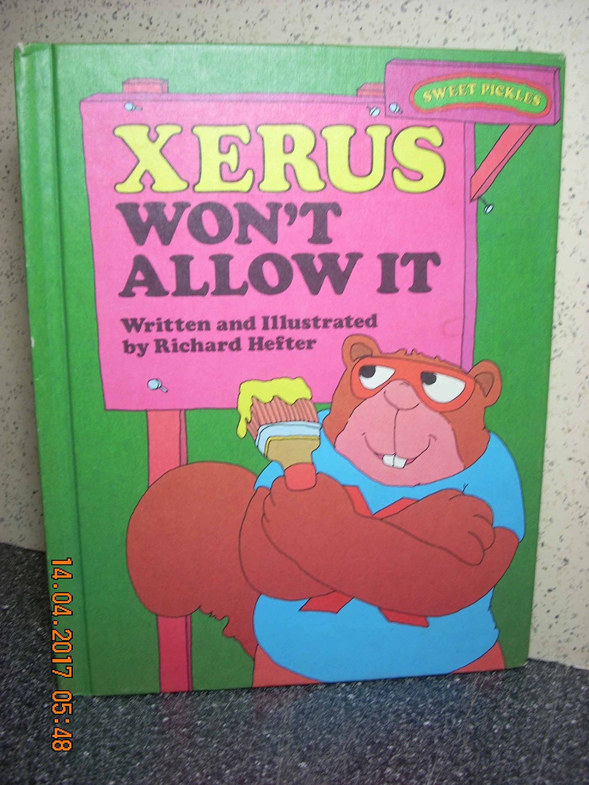 Xerus Won't Allow It (Sweet Pickles Series),Used