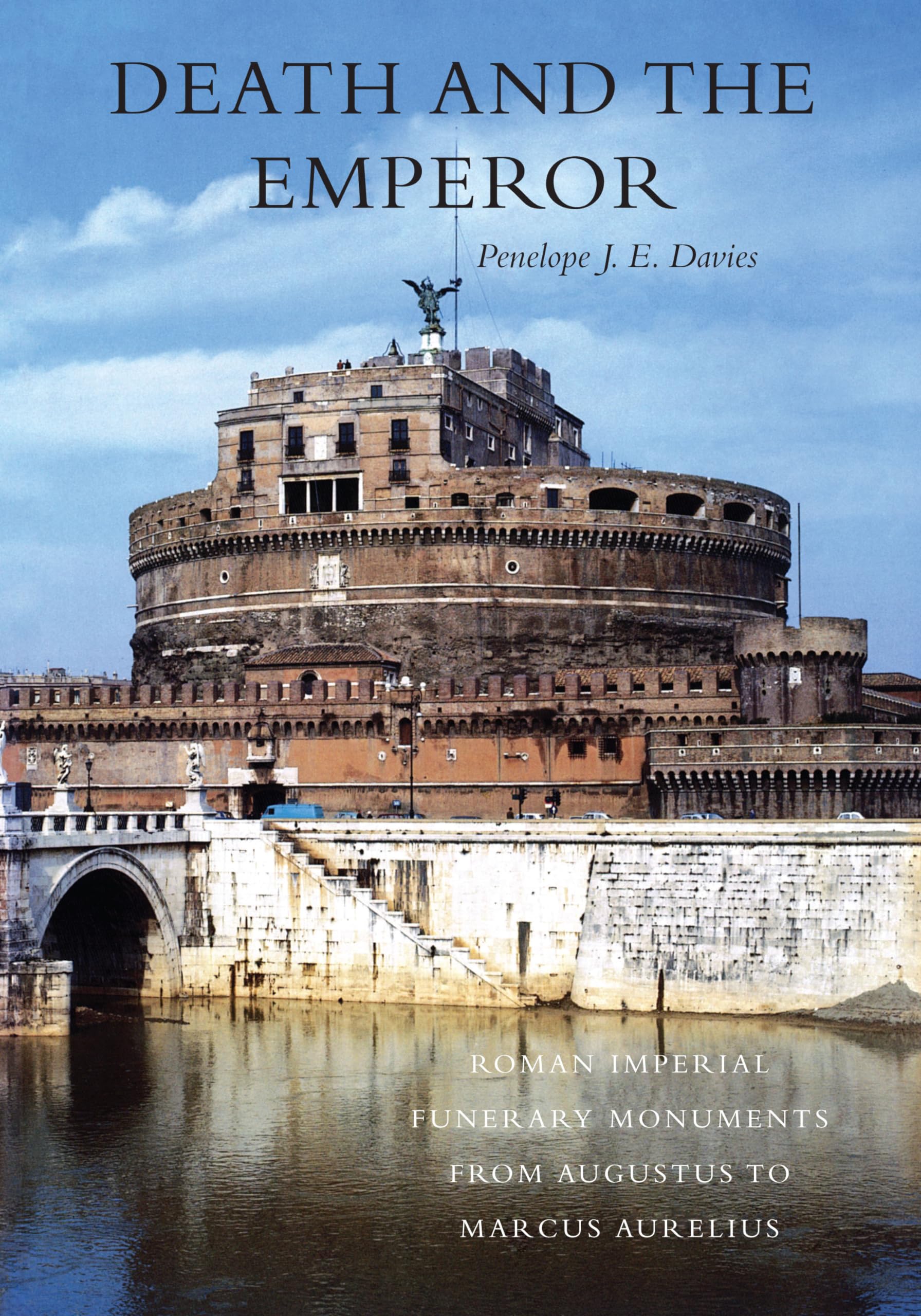 Death and the Emperor: Roman Imperial Funerary Monuments from Augustus to Marcus Aurelius,Used