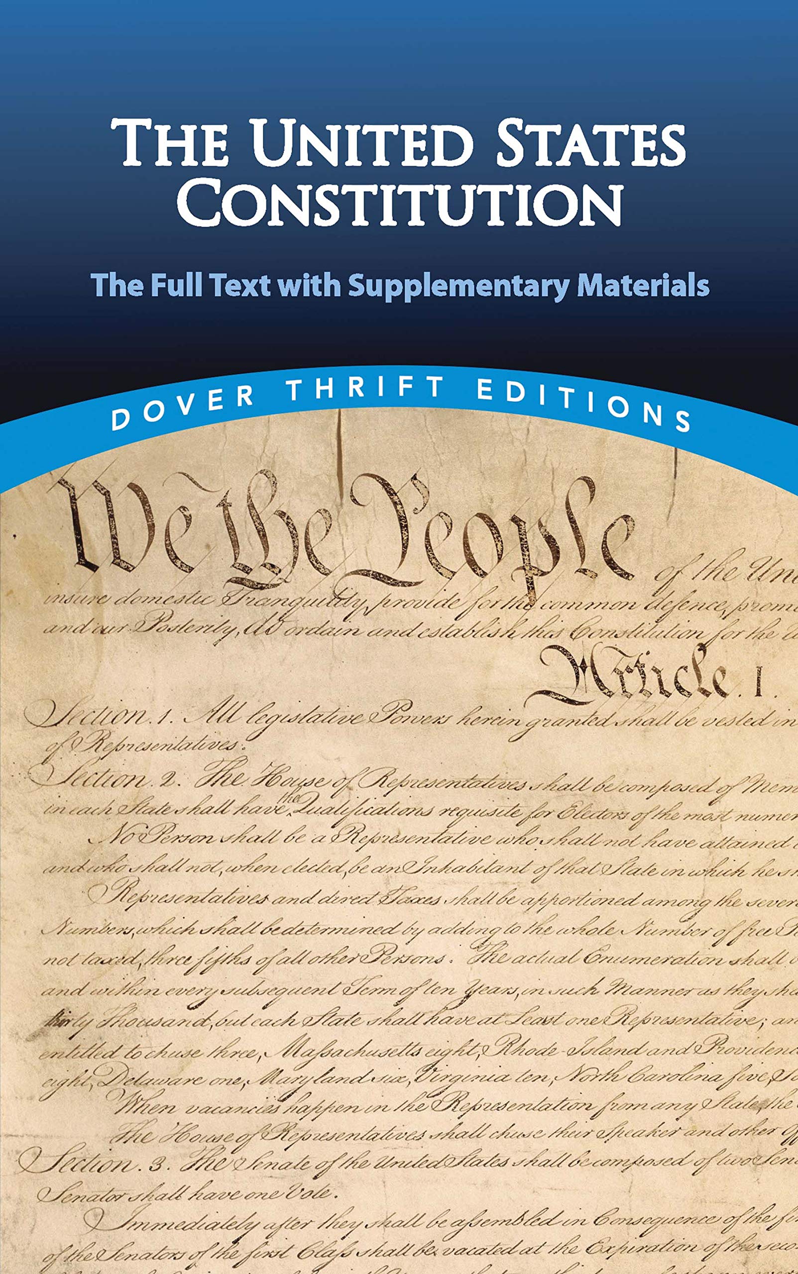 The United States Constitution: The Full Text with Supplementary Materials (Dover Thrift Editions: American History),Used