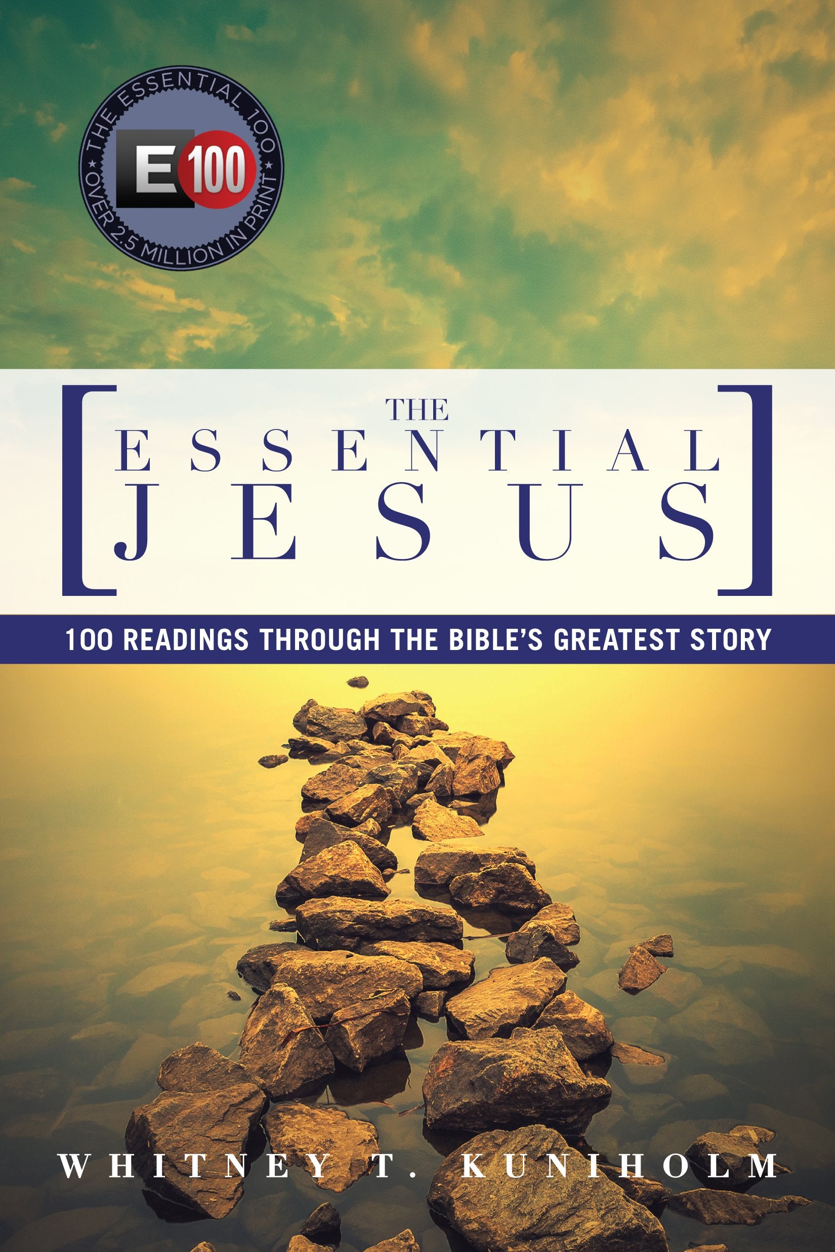 The Essential Jesus: 100 Readings Through the Bible's Greatest Story,Used