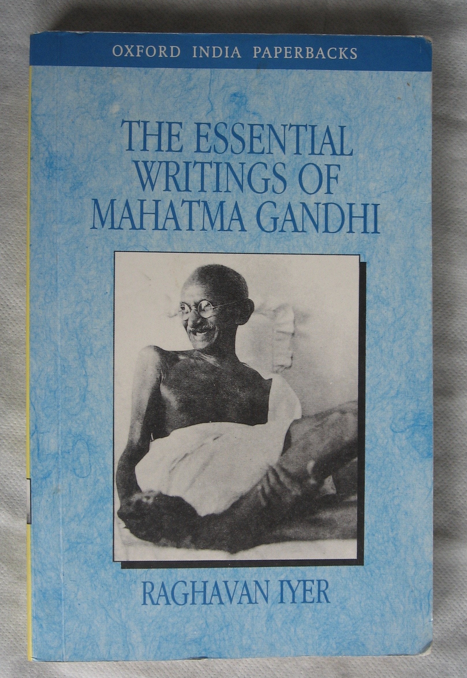 The Essential Writings Of Mahatma Gandhi (Oxford India Paperbacks),New
