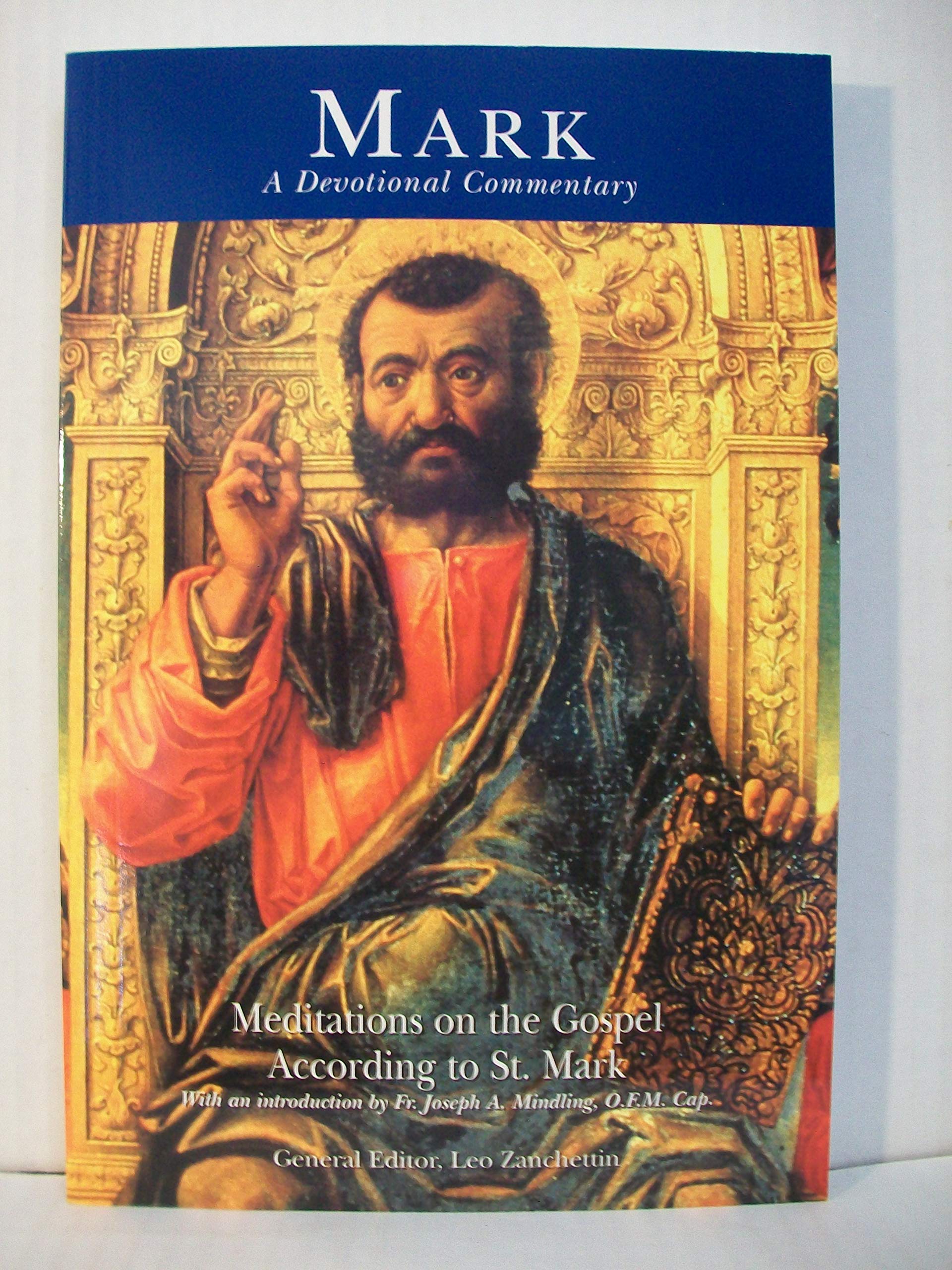 Mark: A Devotional Commentary : meditations on the Gospel according to St. Mark,New