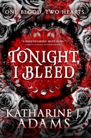 Tonight, I Bleed (The Witches of Halstett, 2)