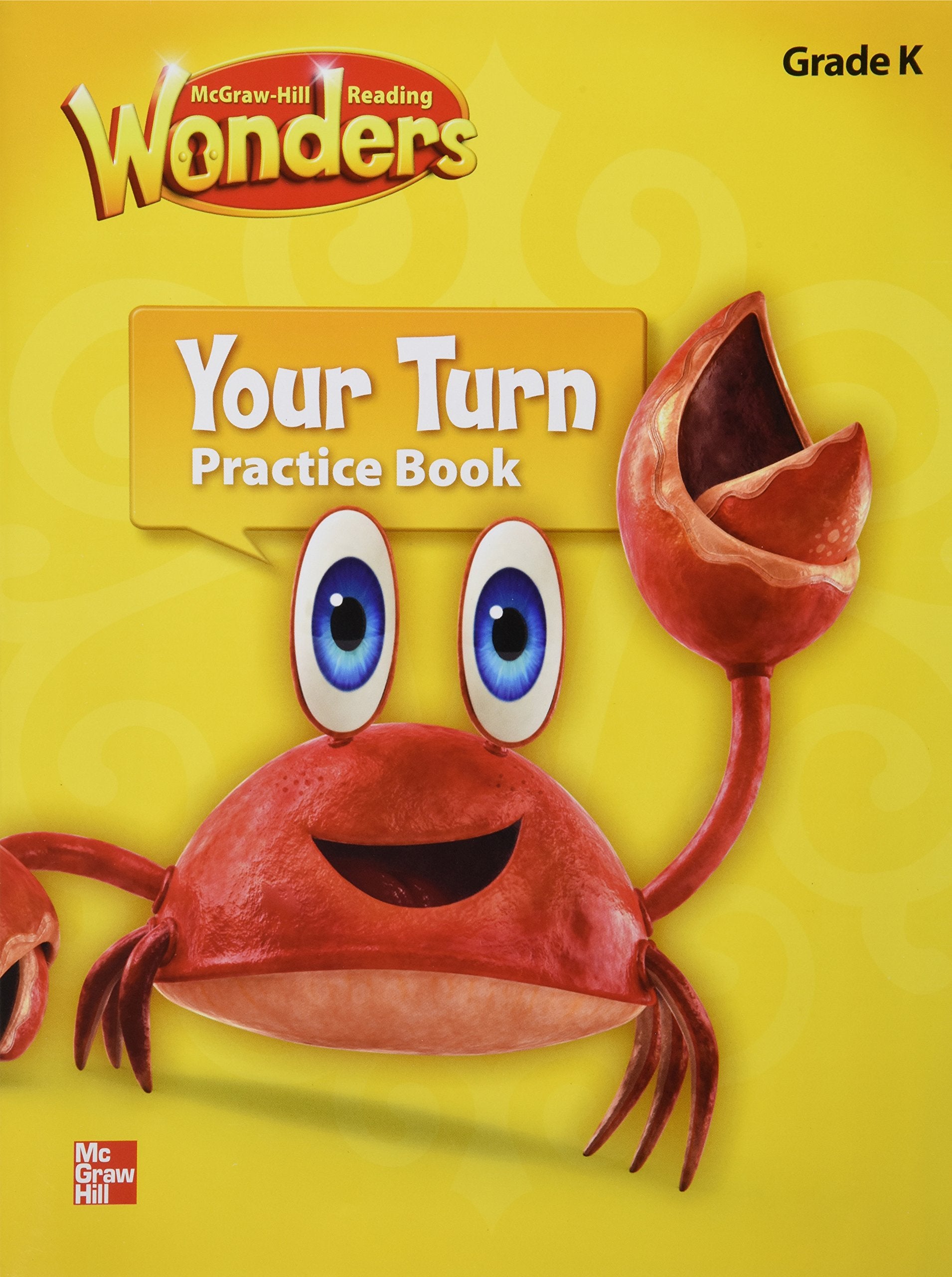 Reading Wonders, Grade K, Your Turn Practice Book (Elementary Core Reading)-used