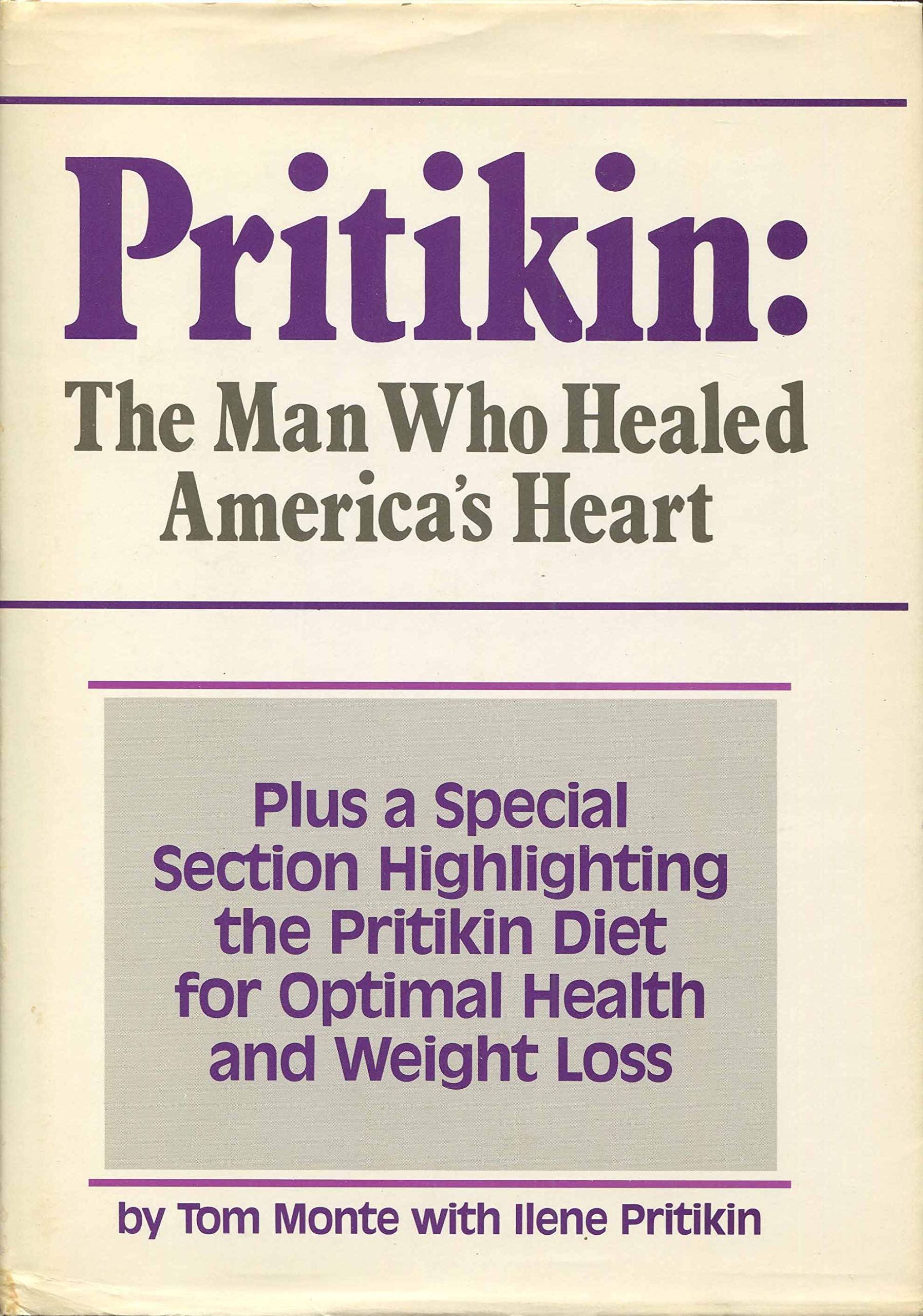 Pritikin: The Man Who Healed America's Heart,Used