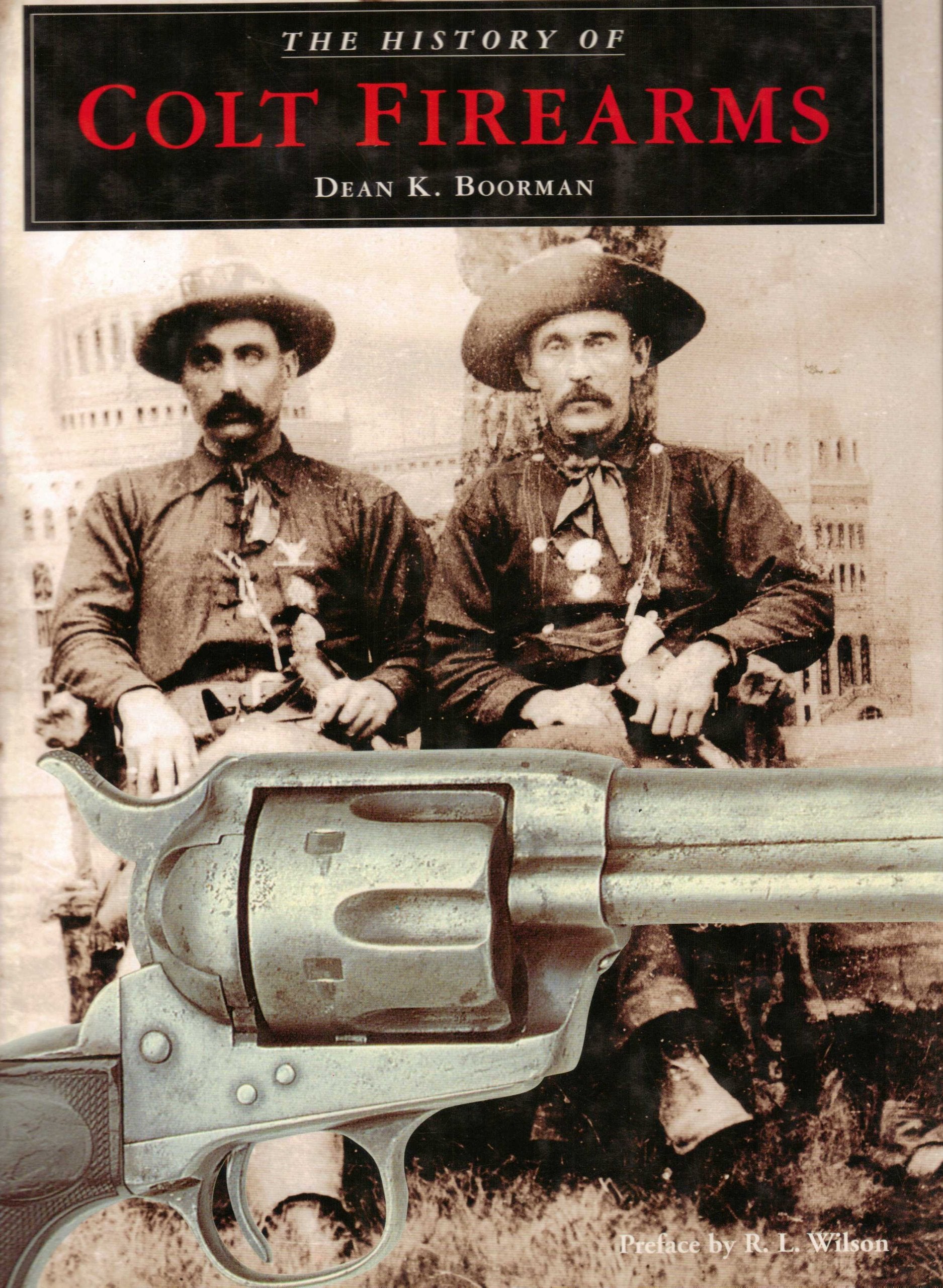 The History Of Colt Firearms