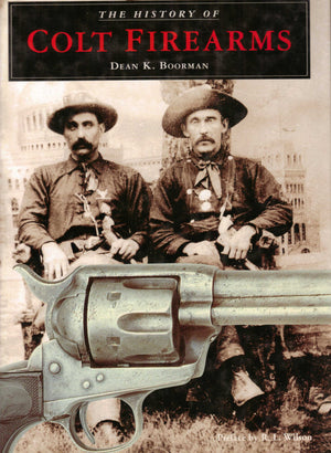 The History Of Colt Firearms