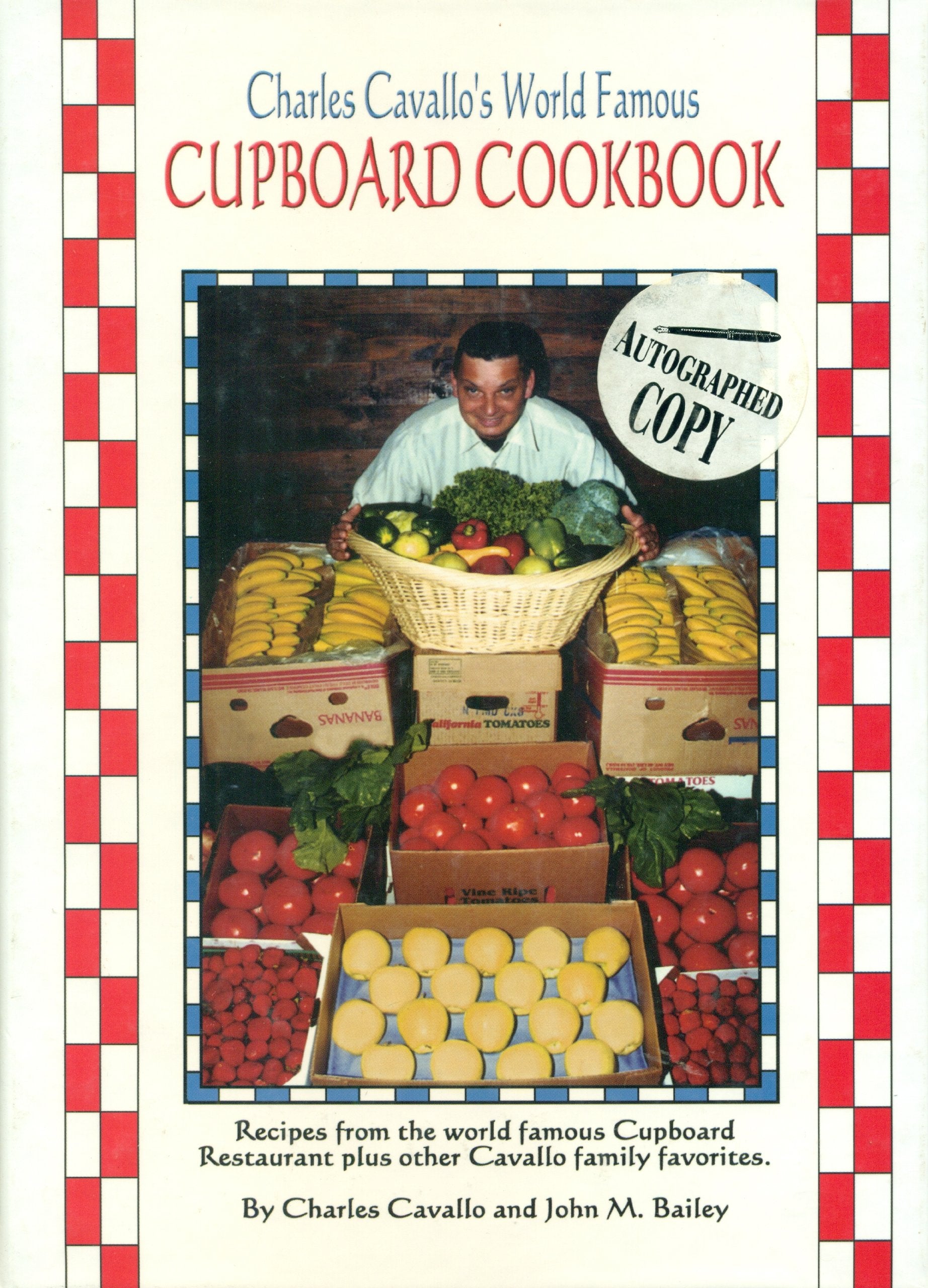 Charles Cavallo's World Famous Cupboard Cookbook,Used