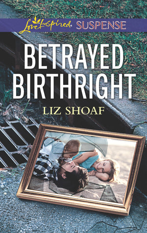 Betrayed Birthright (Love Inspired Suspense),Used