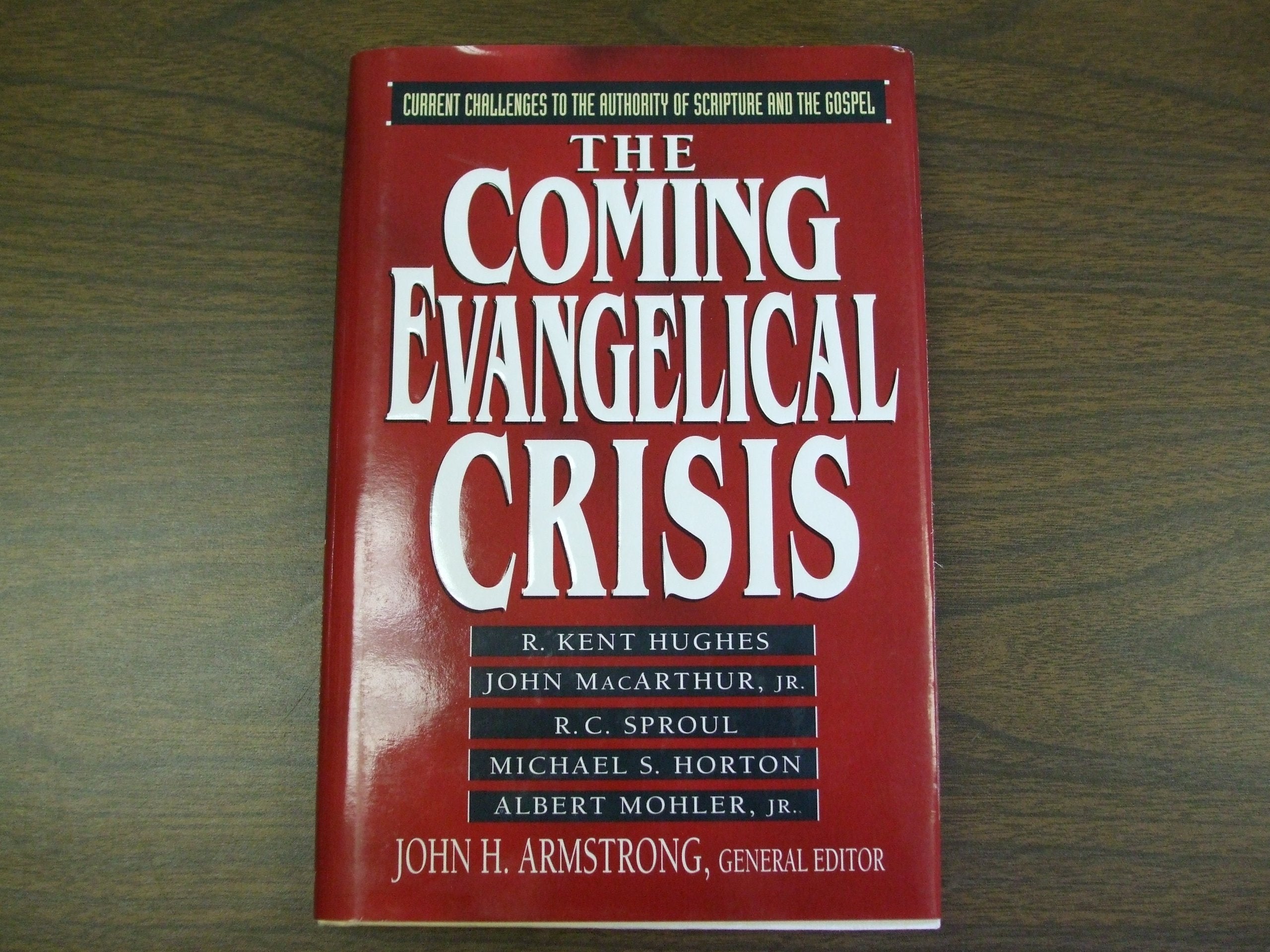 The Coming Evangelical Crisis: Current Challenges to the Authority of Scripture and the Gospel,Used