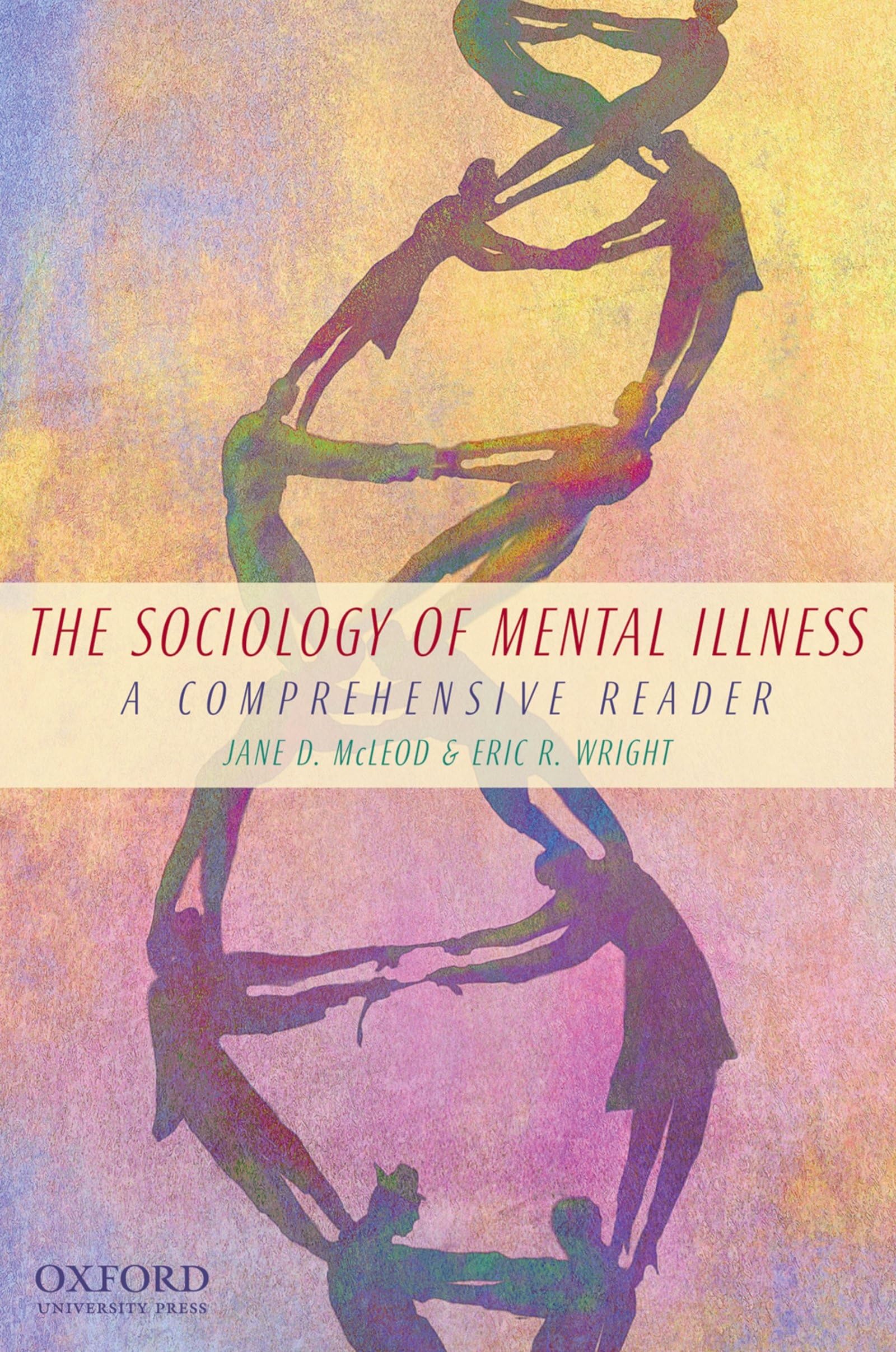 The Sociology of Mental Illness: A Comprehensive Reader,Used