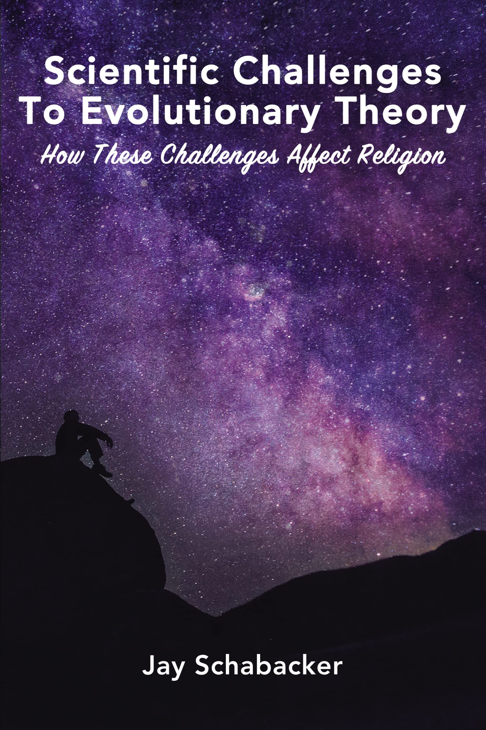 Scientific Challenges to Evolutionary Theory: How these Challenges Affect Religion,Used