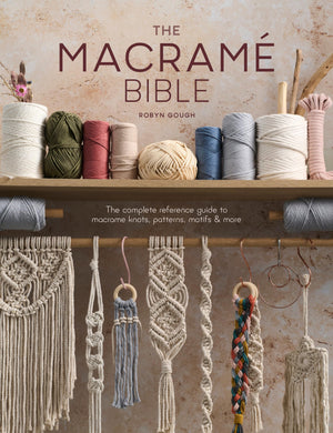 The Macrame Bible: The Complete Reference Guide To Macrame Knots, Patterns, Motifs And More,Used