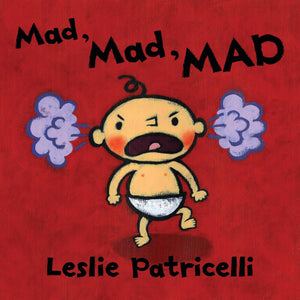 Mad, Mad, MAD (Leslie Patricelli Board Books),Used