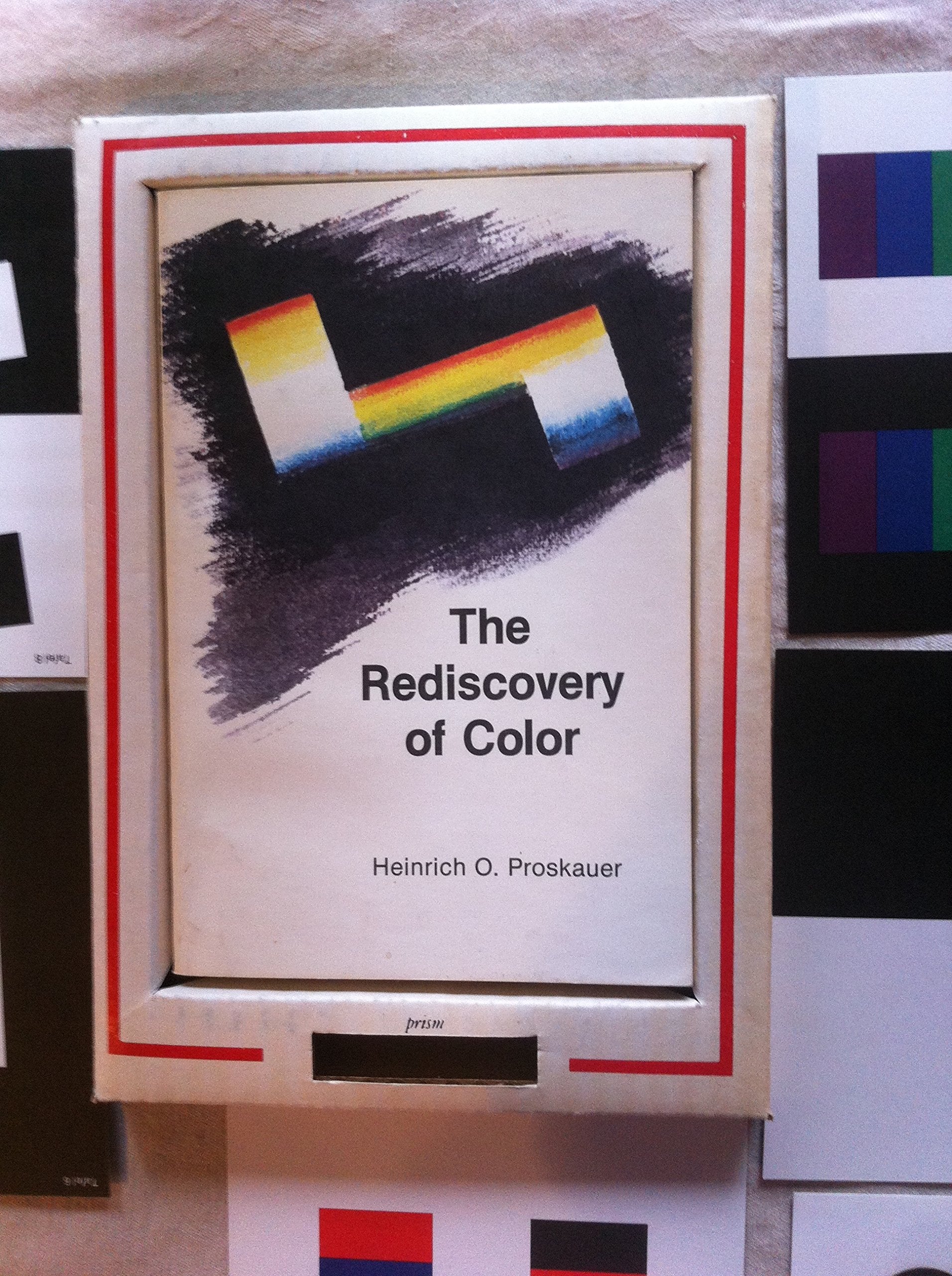 The Rediscovery of Color: Goethe Versus Newton Today/Book and Plates,Used