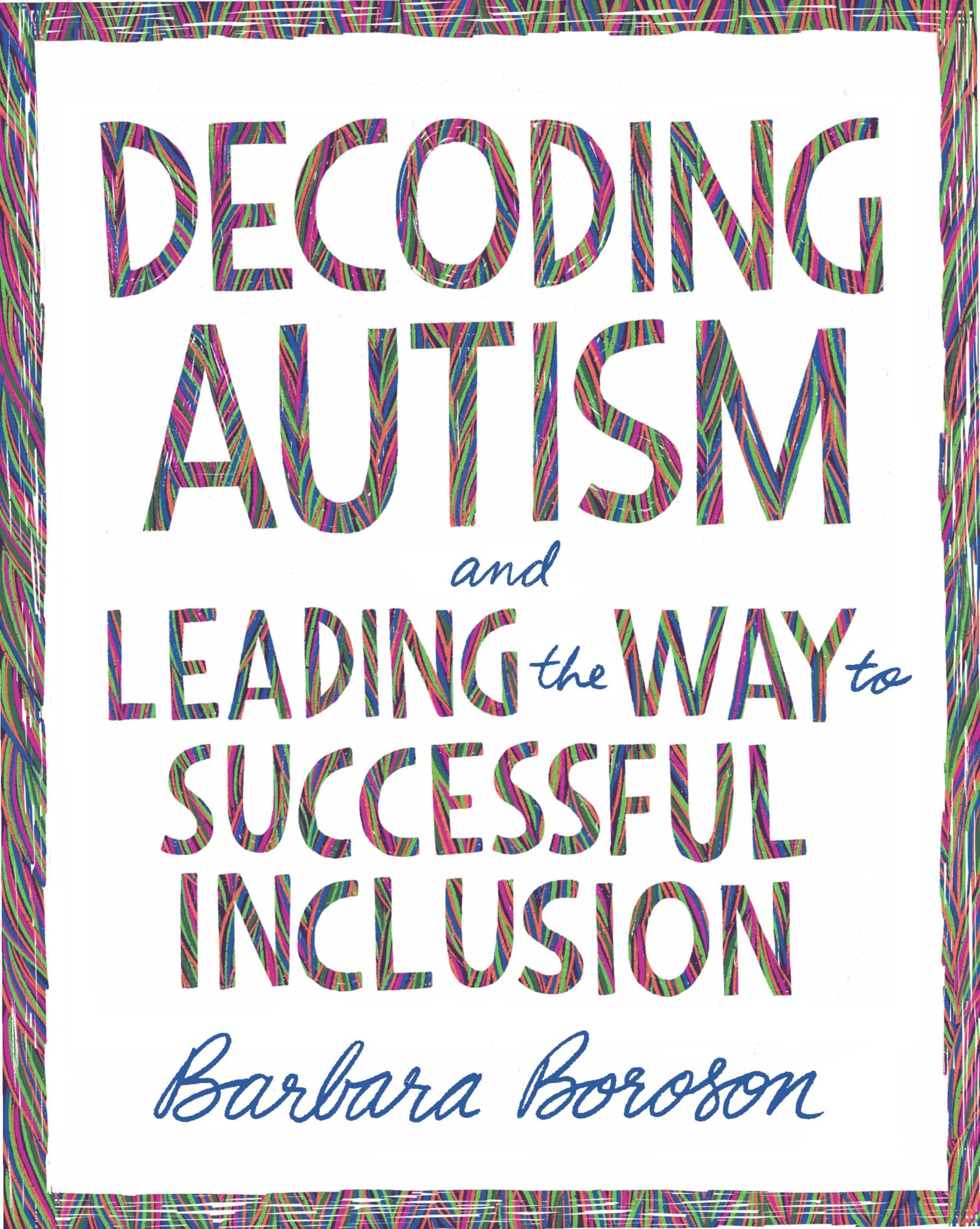 Decoding Autism and Leading the Way to Successful Inclusion,Used