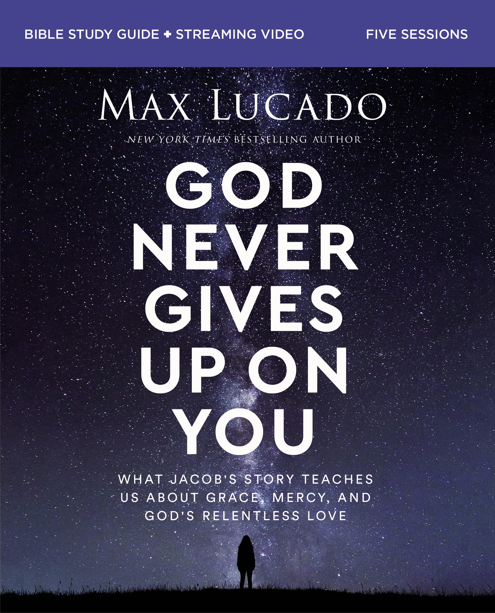 God Never Gives Up On You Bible Study Guide Plus Streaming Video: What Jacobs Story Teaches Us About Grace, Mercy, And Gods Rele,Used