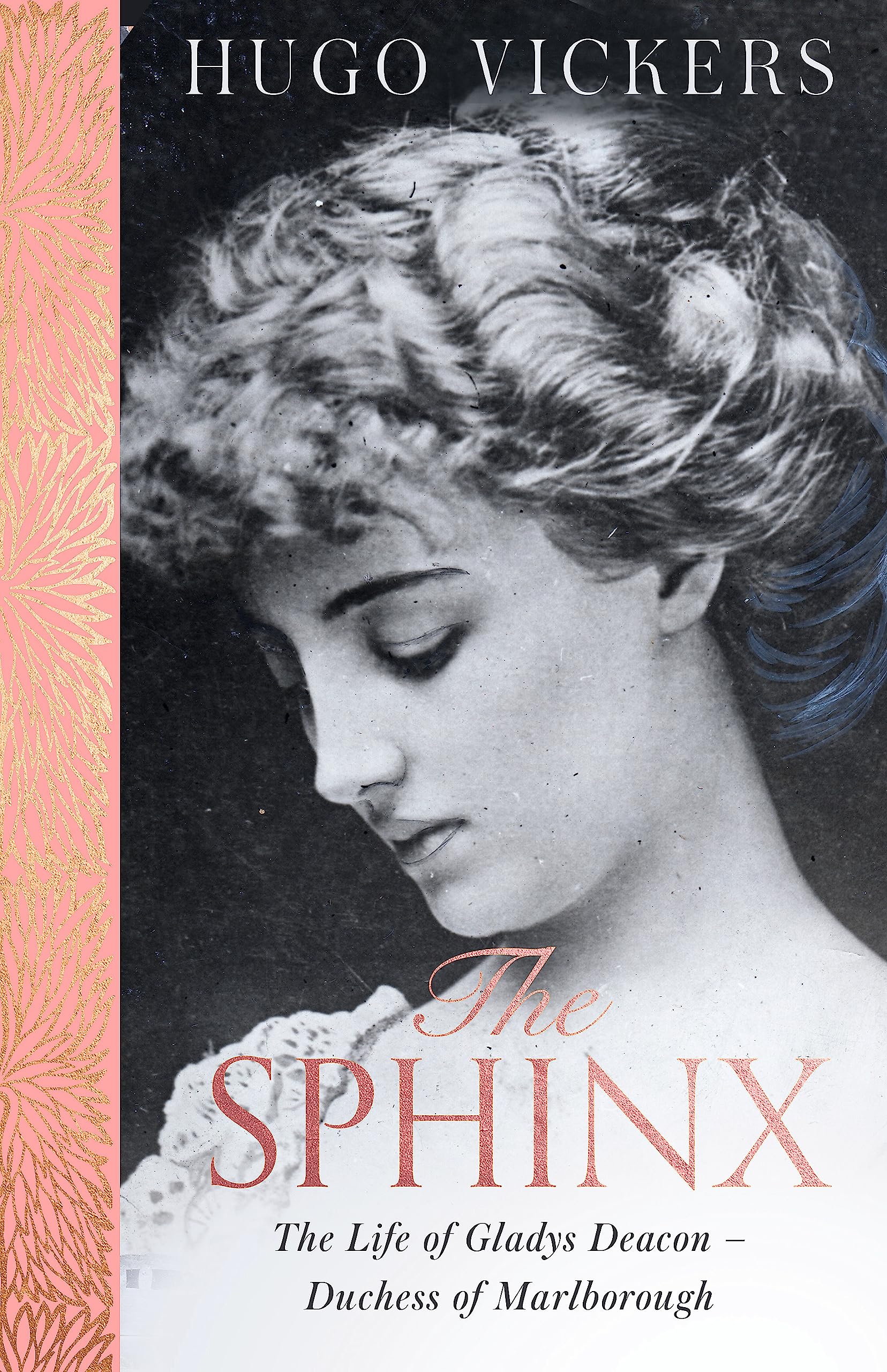 The Sphinx: The Life Of Gladys Deacon  Duchess Of Marlborough