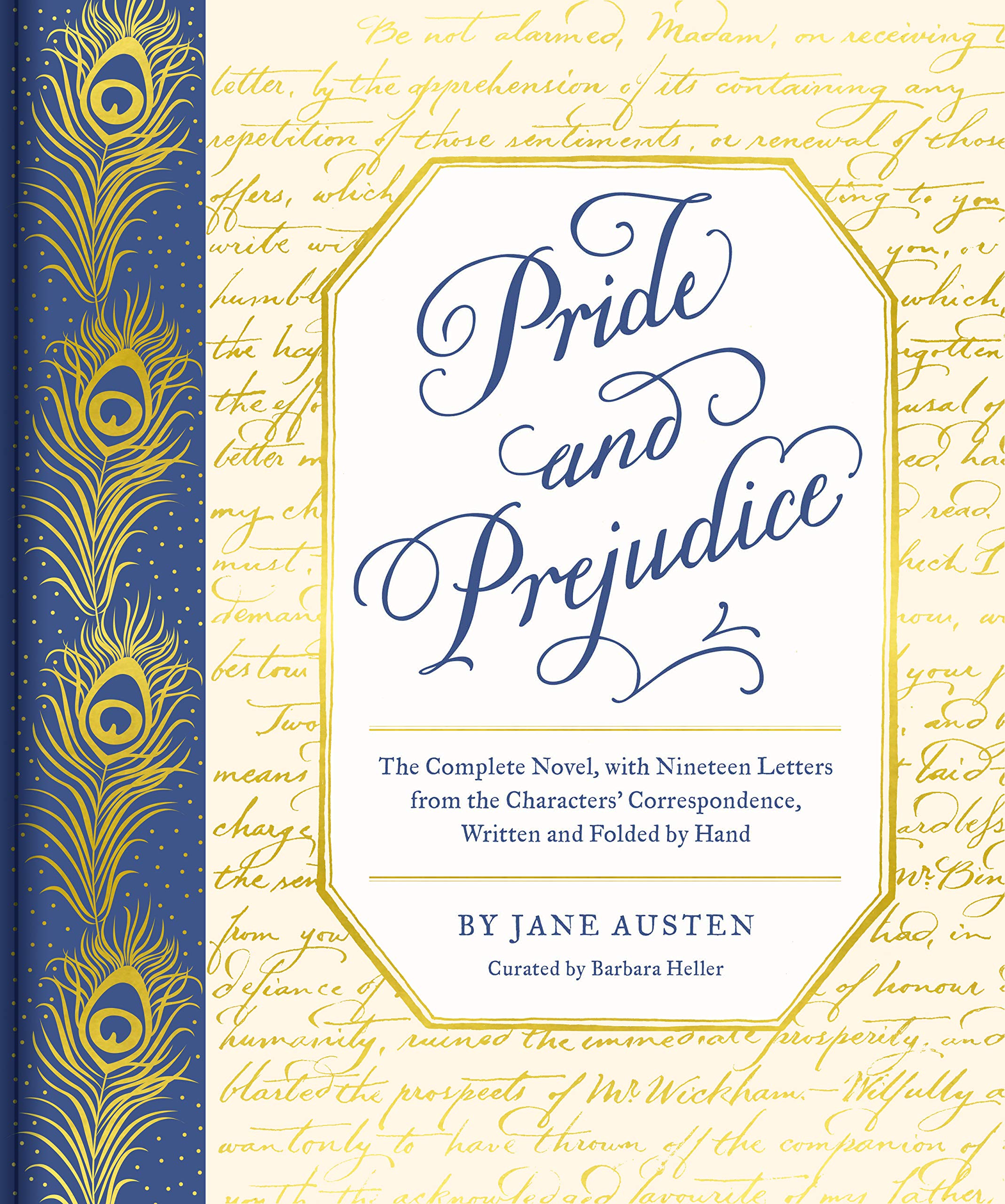 Pride and Prejudice: The Complete Novel, with Nineteen Letters from the Characters' Correspondence, Written and Folded by Hand (,New