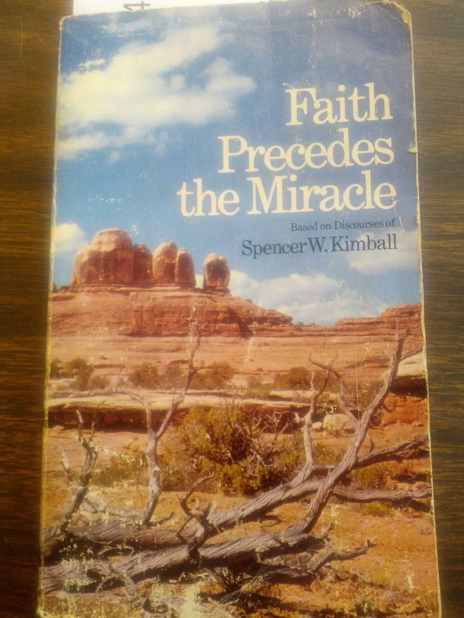 Faith Precedes the Miracle,Used