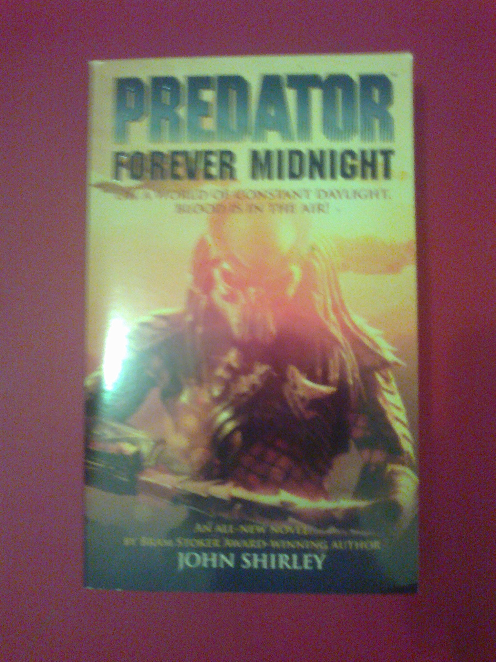 Predator: Forever Midnight,Used