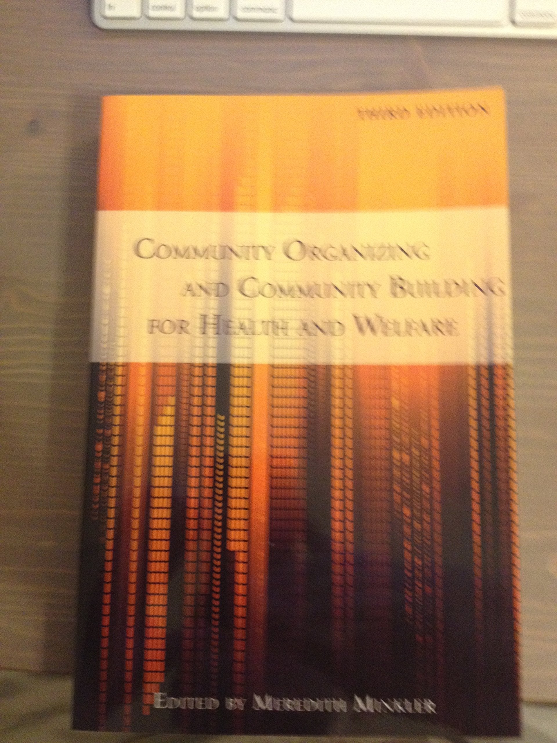 Community Organizing and Community Building for Health and Welfare, 3rd Edition,Used