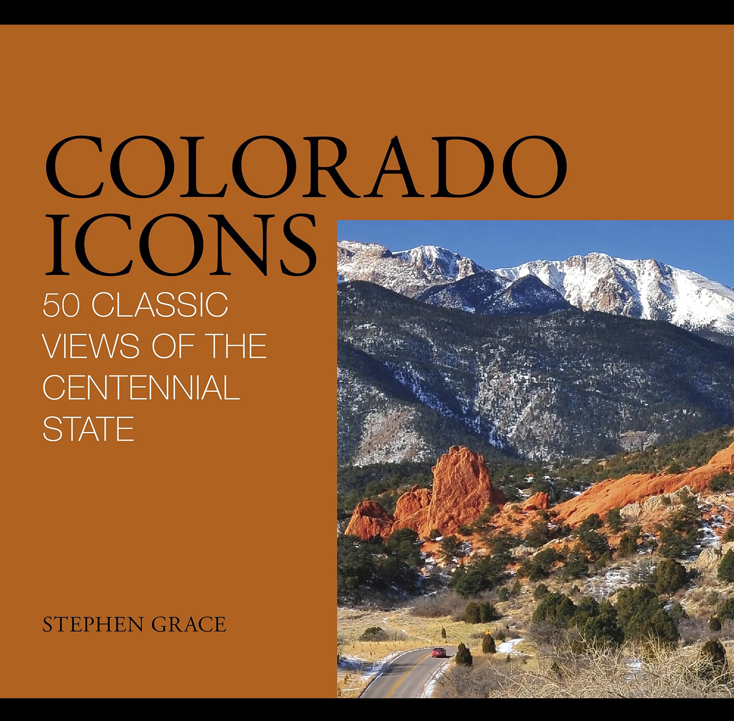 Colorado Icons: 50 Classic Views of the Centennial State,Used