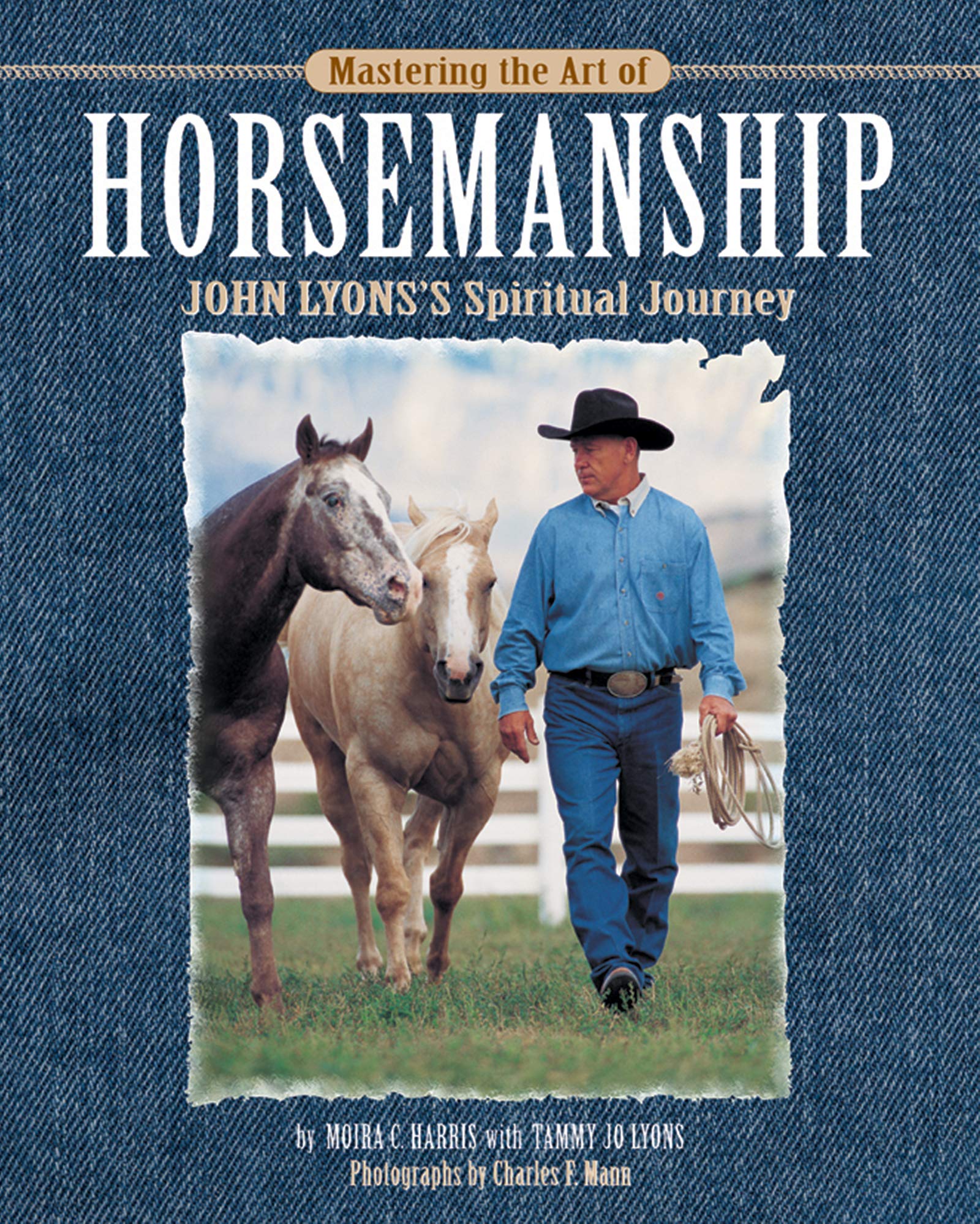 Mastering The Art Of Horsemanship: John Lyon'S Spiritual Journey,Used
