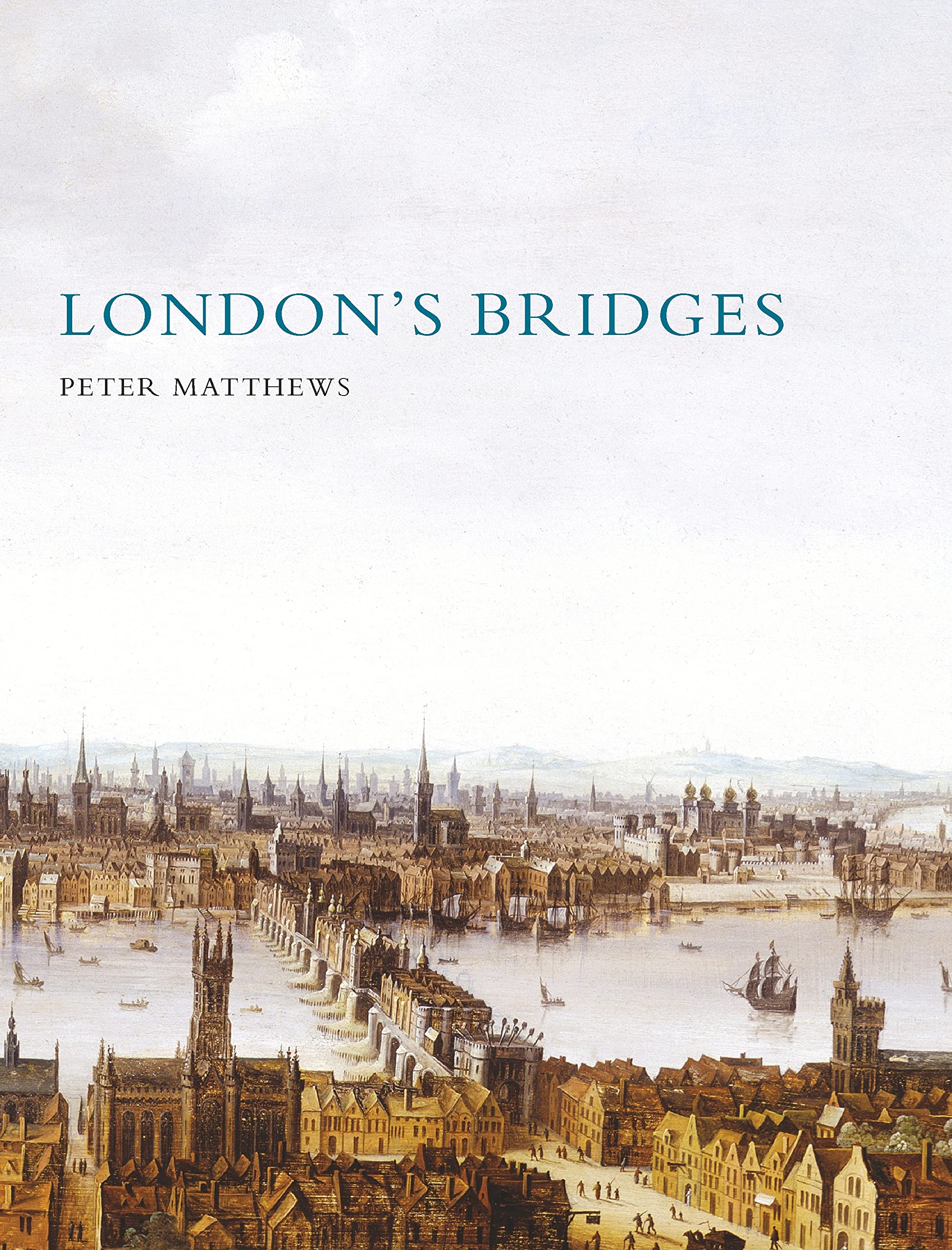 Londons Bridges (Shire History) -Used