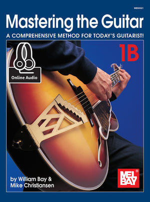 Mastering the Guitar: A Comprehensive Method for Today's Guitarist! Vol. 1B,Used