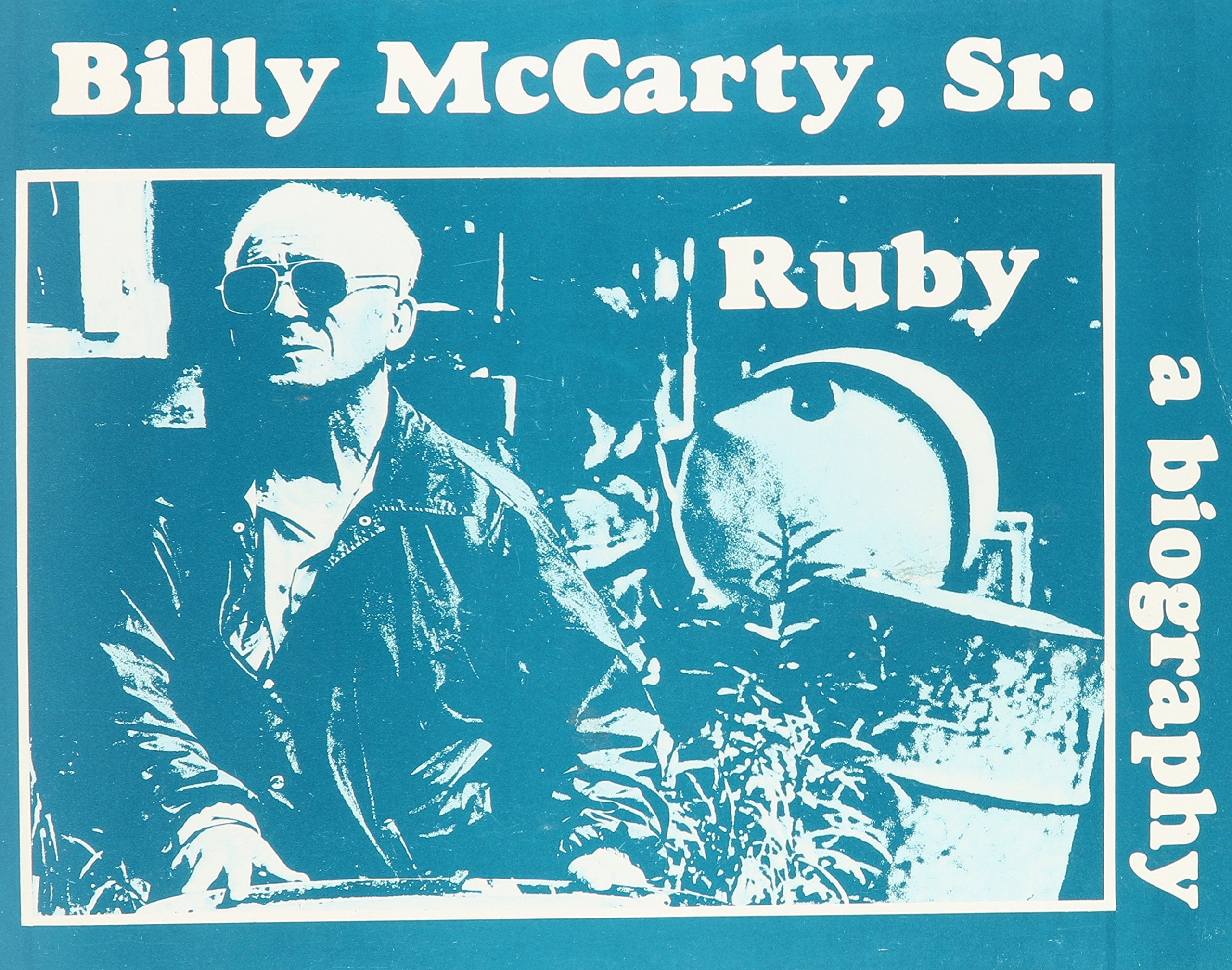 Billy McCarthy Sr.: Ruby (Yksd Biography Series),Used