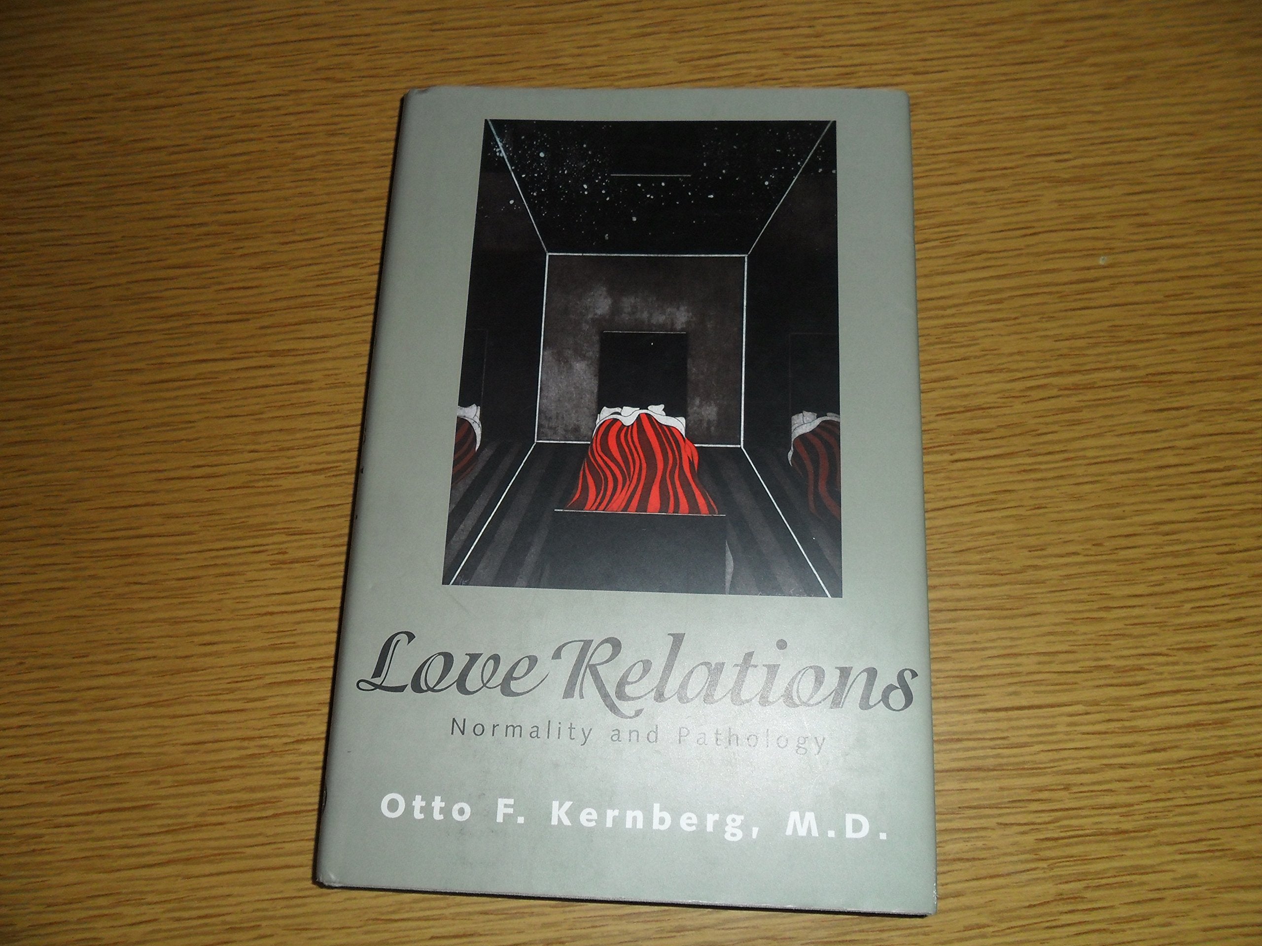 Love Relations: Normality And Pathology-used