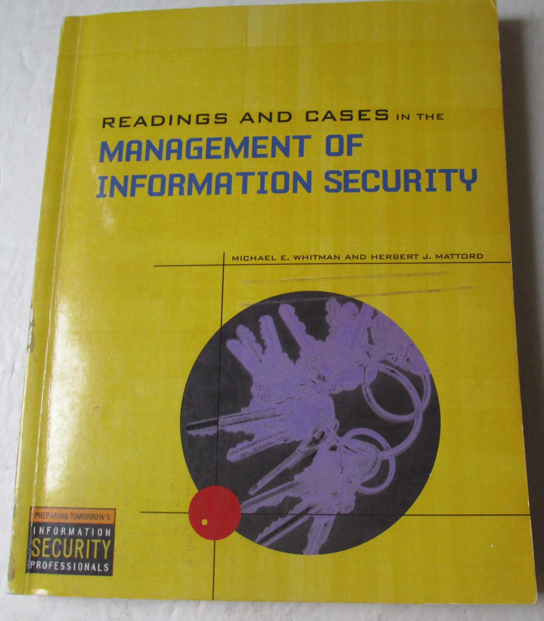 Readings and Cases in the Management of Information Security,New