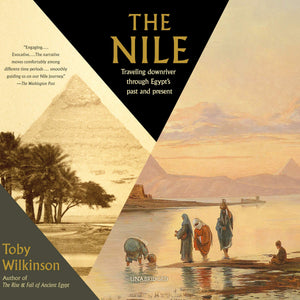 The Nile: Traveling Downriver through Egypt's Past and Present,Used