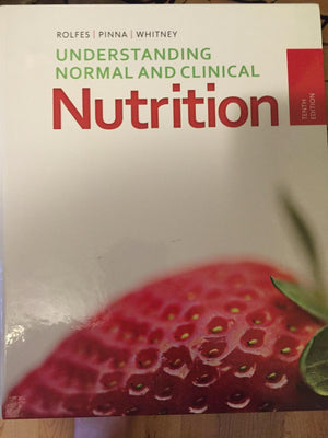 Understanding Normal And Clinical Nutrition