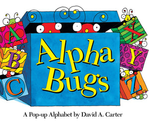 Alpha Bugs: A Popup Alphabet (David Carter'S Bugs)