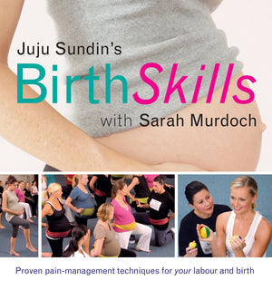 Juju Sundin's Birth Skills: Proven PainManagement Techniques for Your Labour and Birth,Used