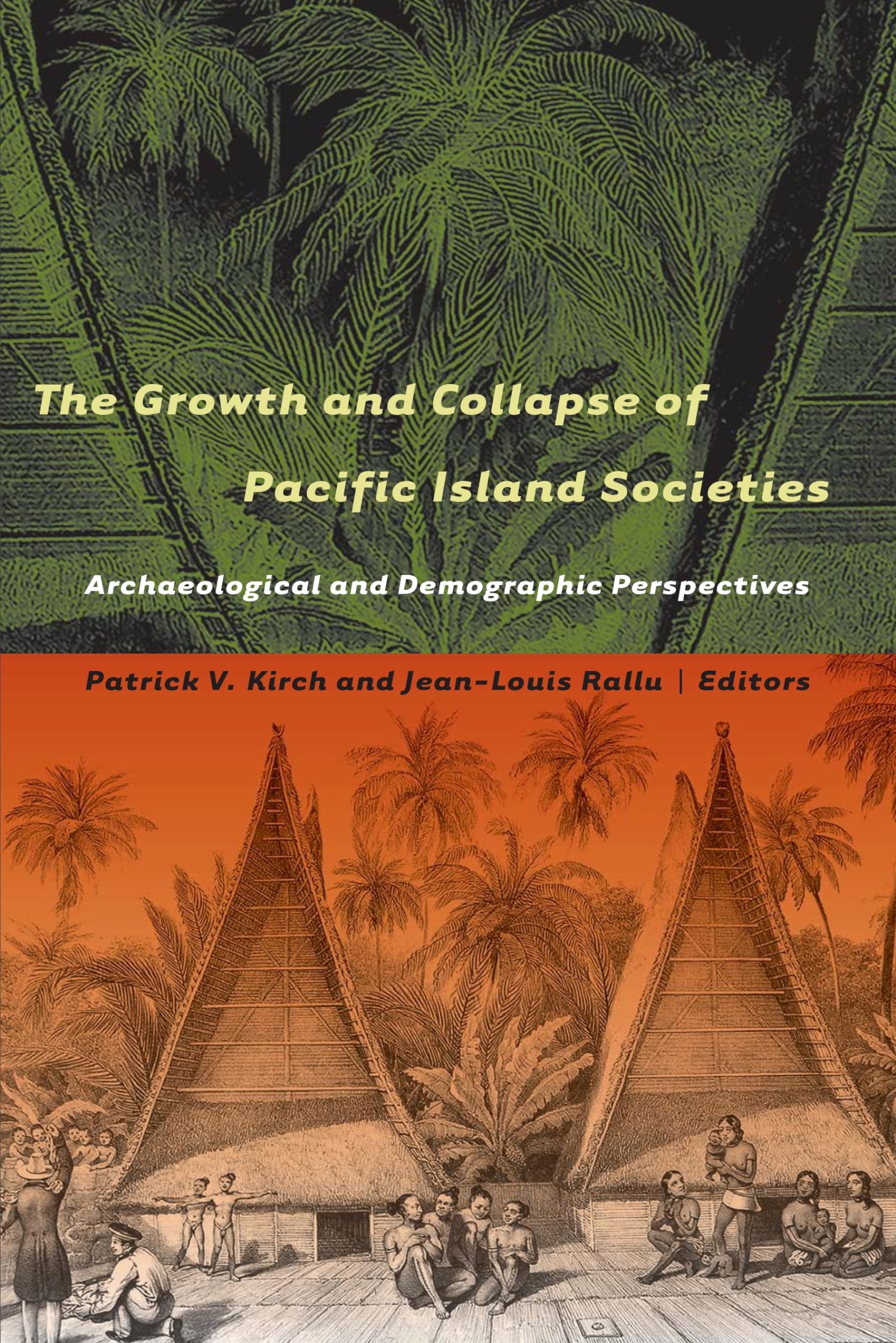 The Growth and Collapse of Pacific Island Societies: Archaeological and Demographic Perspectives,Used