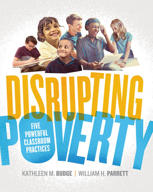 Disrupting Poverty: Five Powerful Classroom Practices,Used