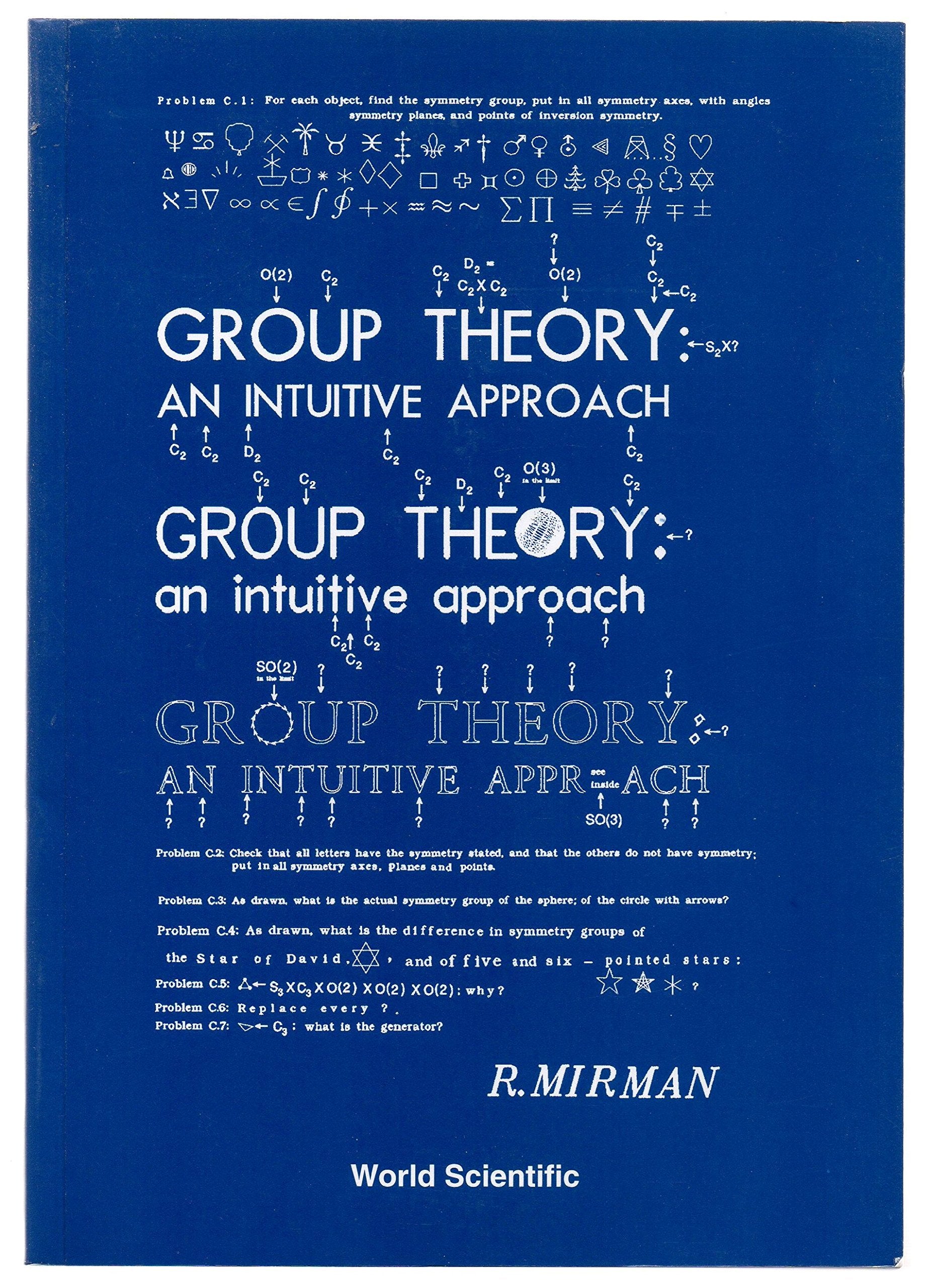 GROUP THEORY: AN INTUITIVE APPROACH,Used