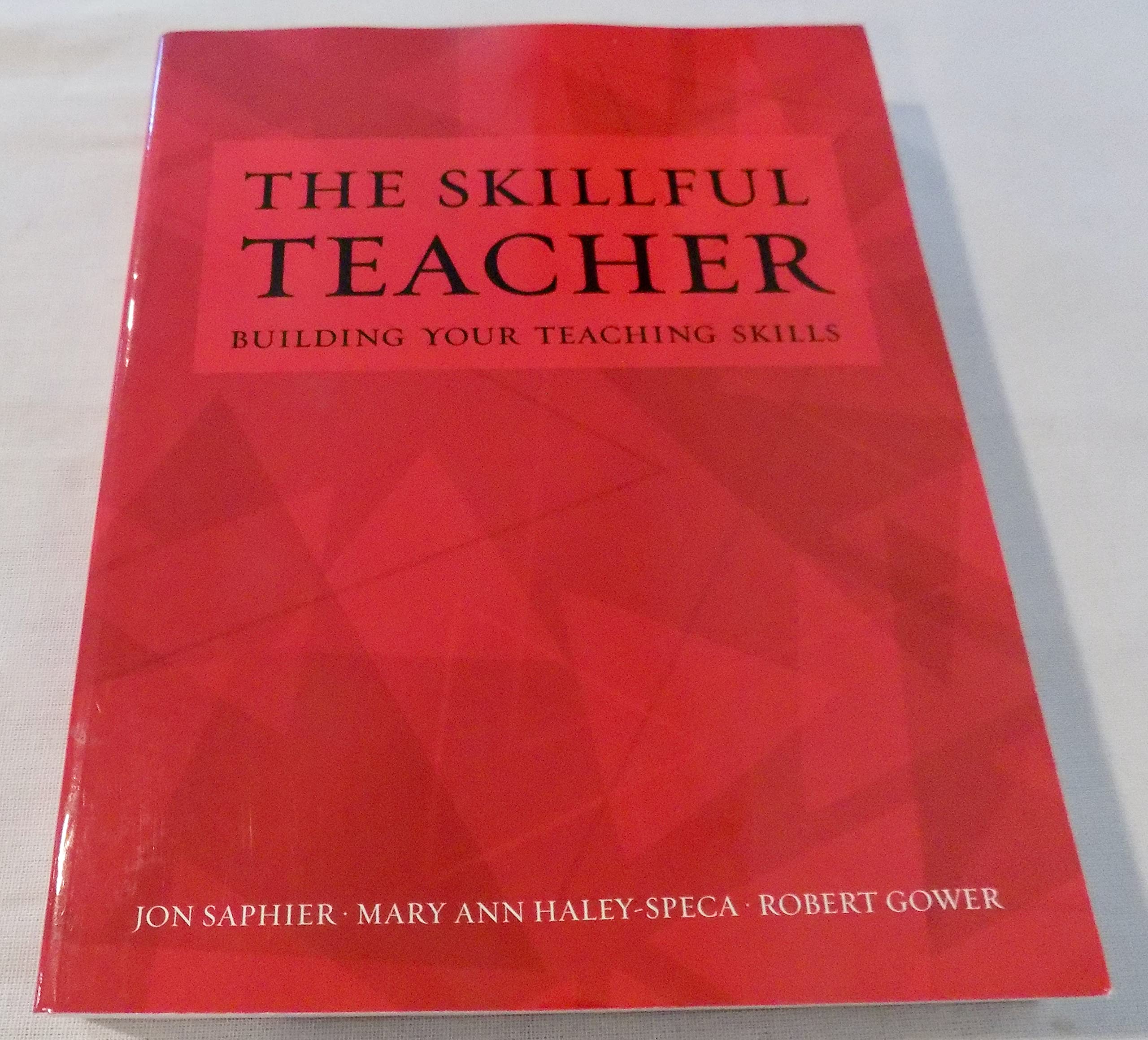 The Skillful Teacher: Building Your Teaching Skills 6th Edition,Used