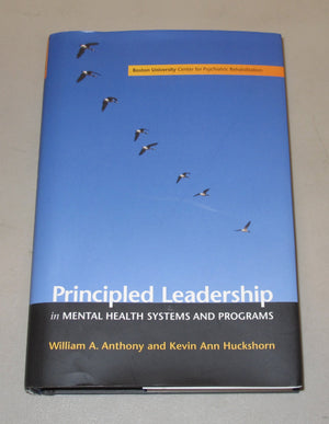 Principled Leadership in Mental Health Systems and Programs,New
