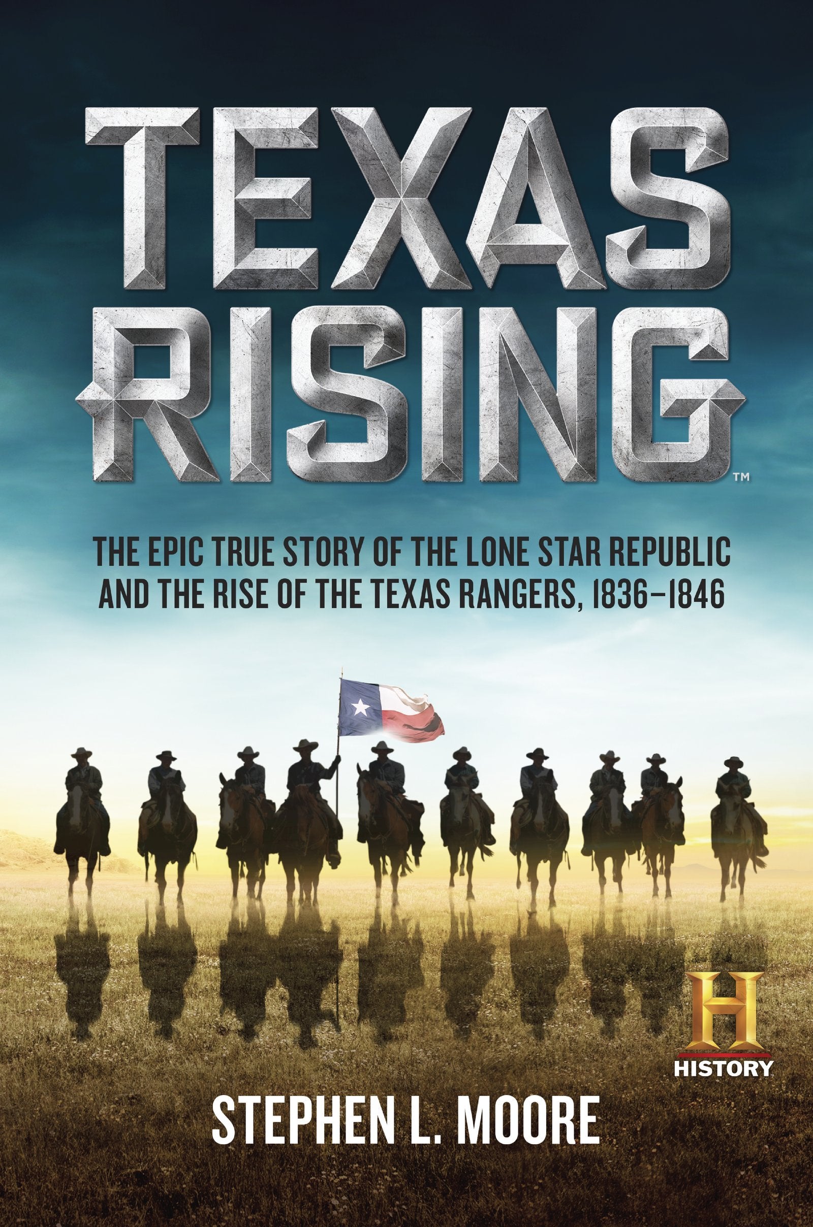 Texas Rising: The Epic True Story of the Lone Star Republic and the Rise of the Texas Rangers, 18361846,Used