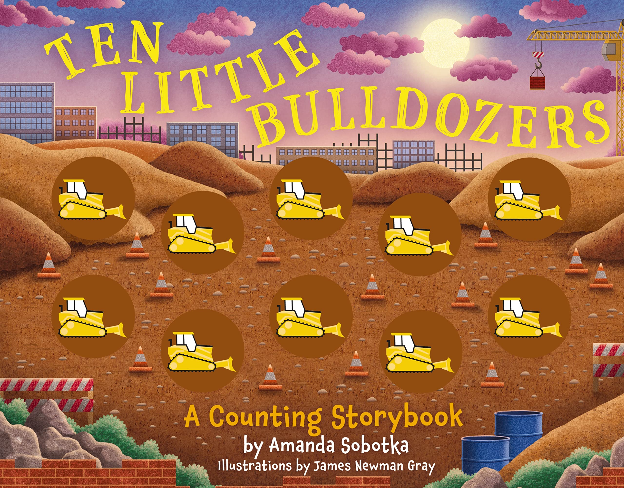 Ten Little Bulldozers: A Counting Storybook (Magical Counting Storybooks),Used