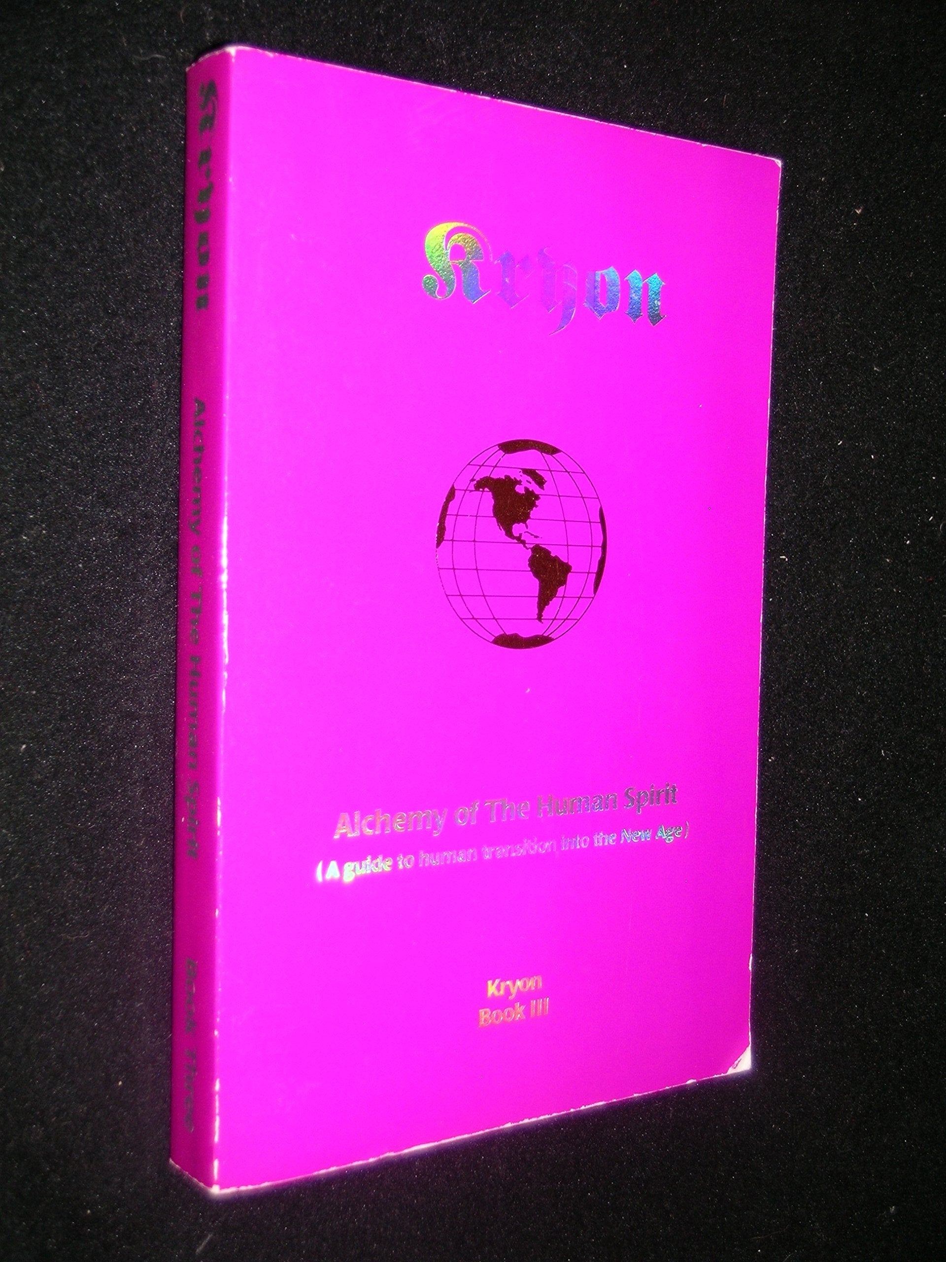 Alchemy of the Human Spirit: A Guide to Human Transition into the New Age (Kryon Book 3),Used