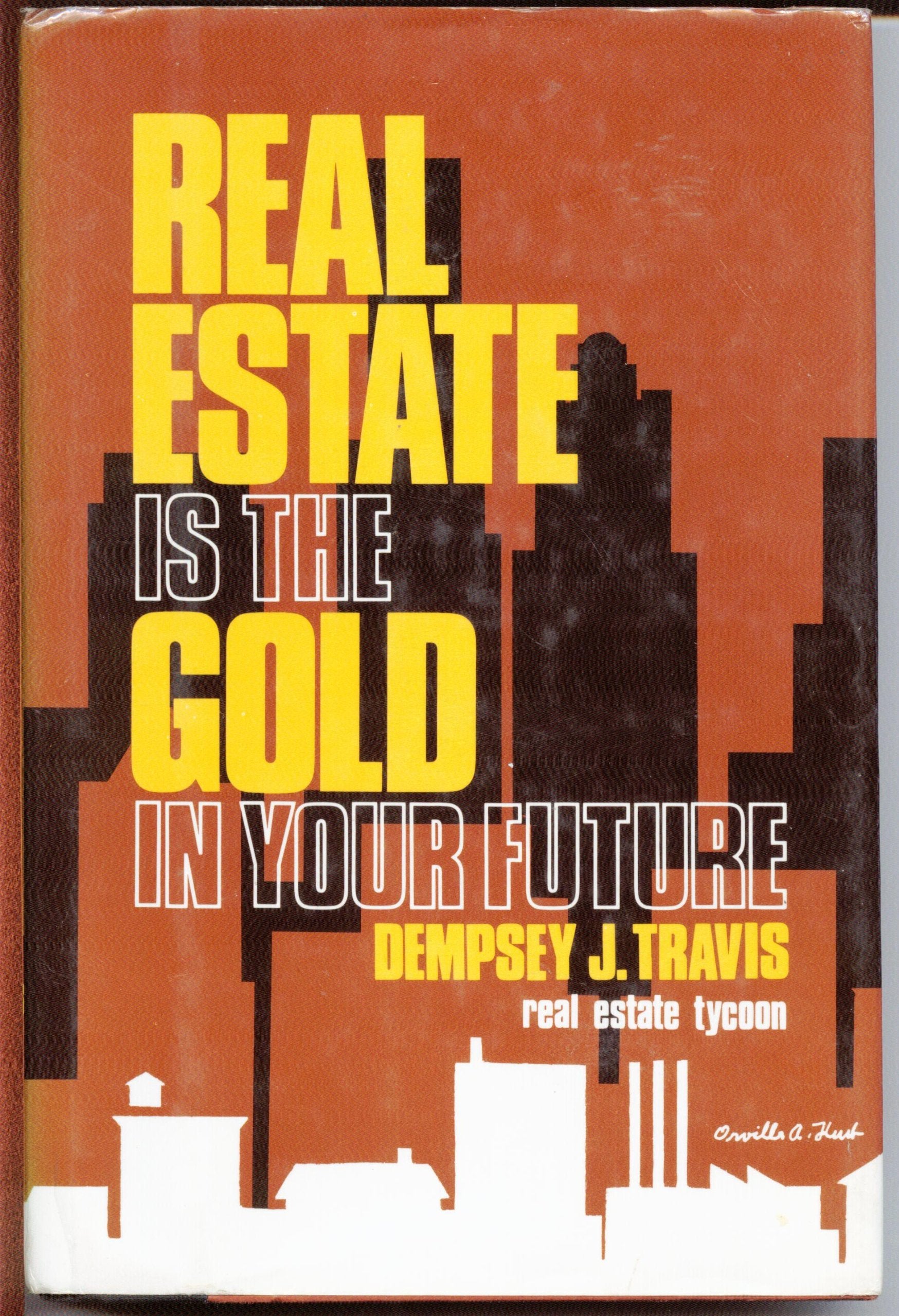 Real Estate Is The Gold In Your Future,New