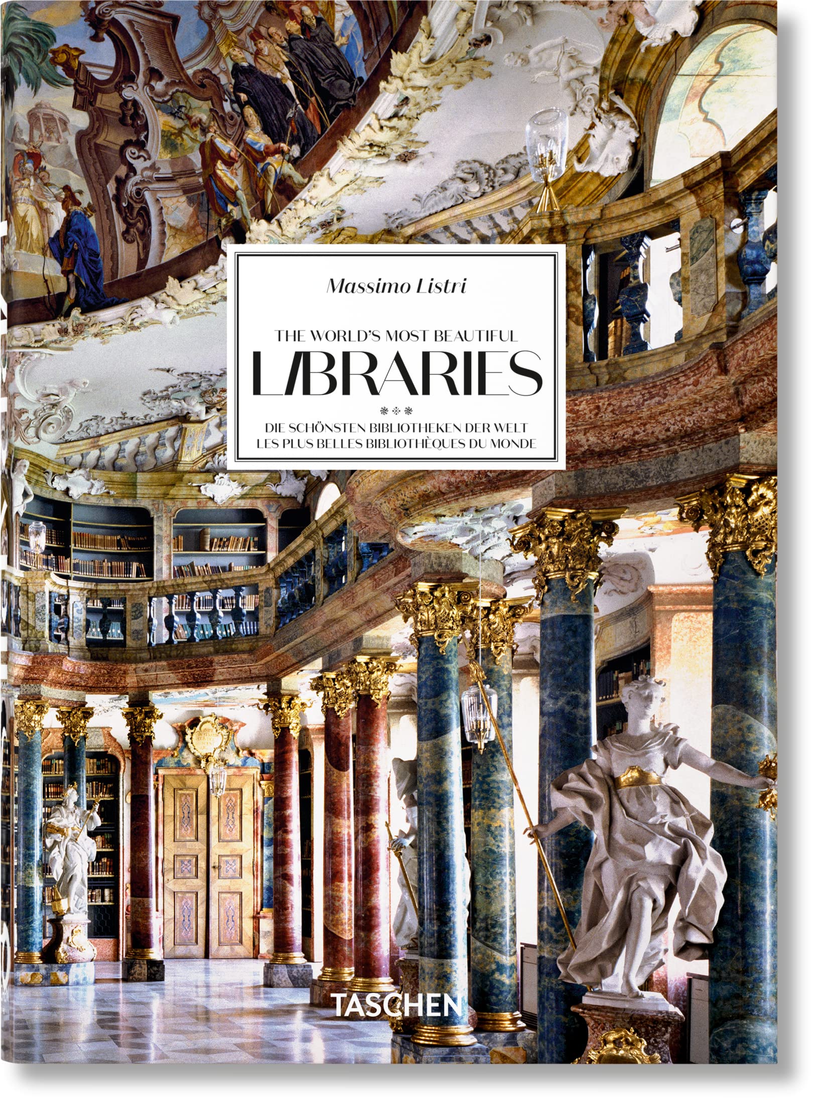 Massimo Listri: The Worlds Most Beautiful Libraries,New