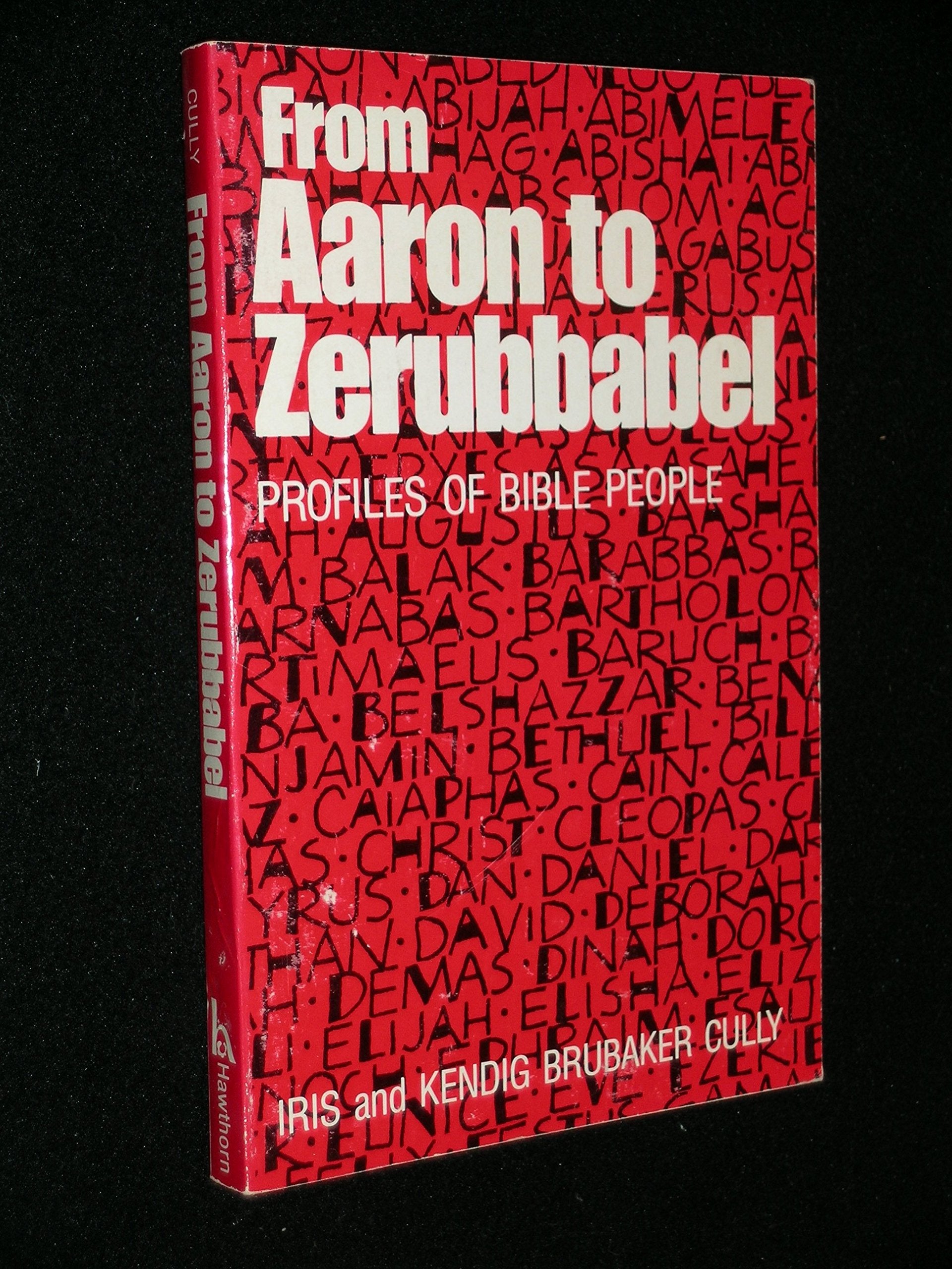 From Aaron to Zerubbabel: Profiles of Bible people,Used